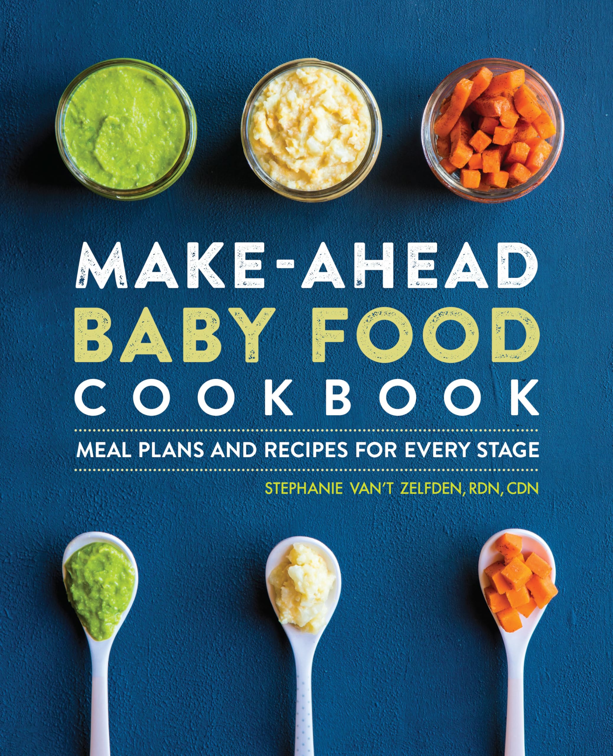 Make-Ahead Baby Food Cookbook: Meal Plans and Recipes for Every Stage Parents & Children
