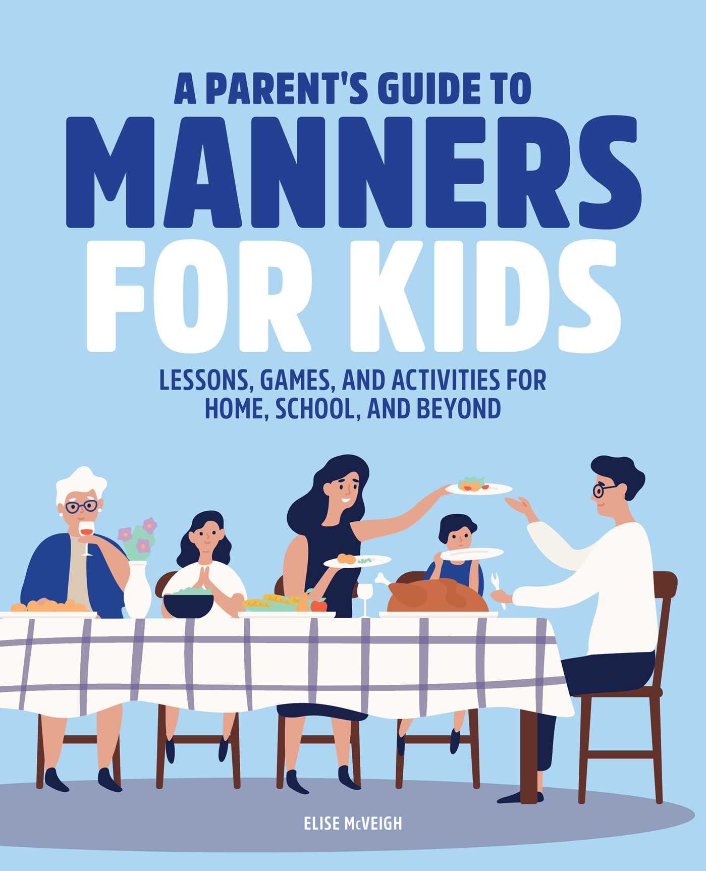 A Parent's Guide to Manners for Kids Learning & Reference