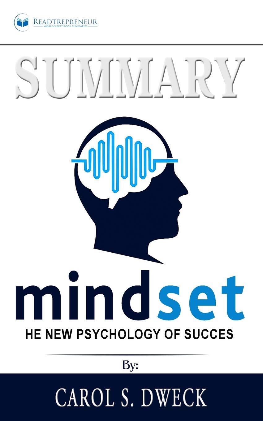 Summary of Mindset: The New Psychology of Success by Carol S. Dweck Contemporary literature