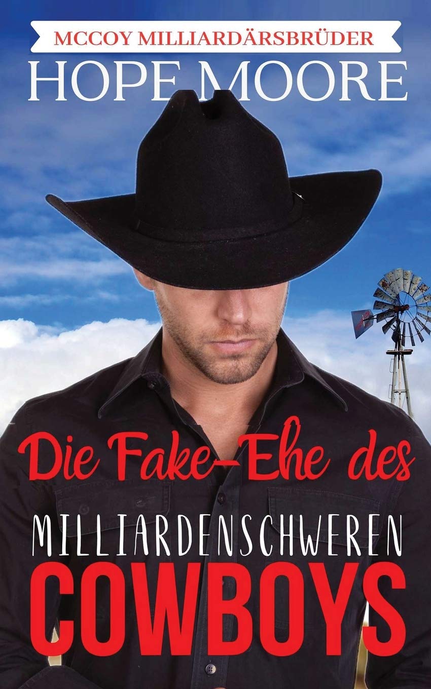 Die Fake-Ehe des milliardenschweren Cowboys (McCoy Milliardärsbrüder, Band 1) Action & Adventure