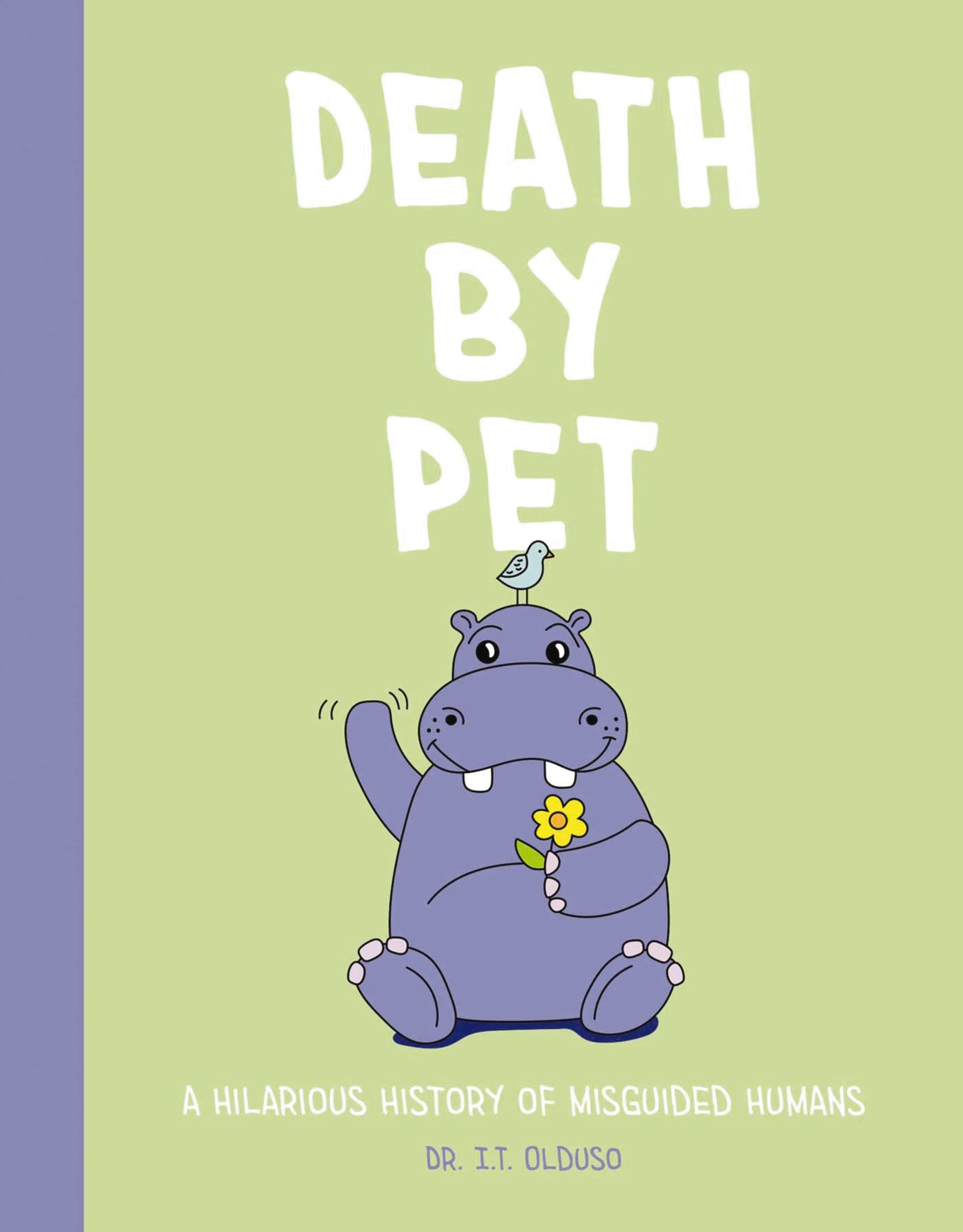 Death by Pet: A Hilariously History of Misguided Pets Pets