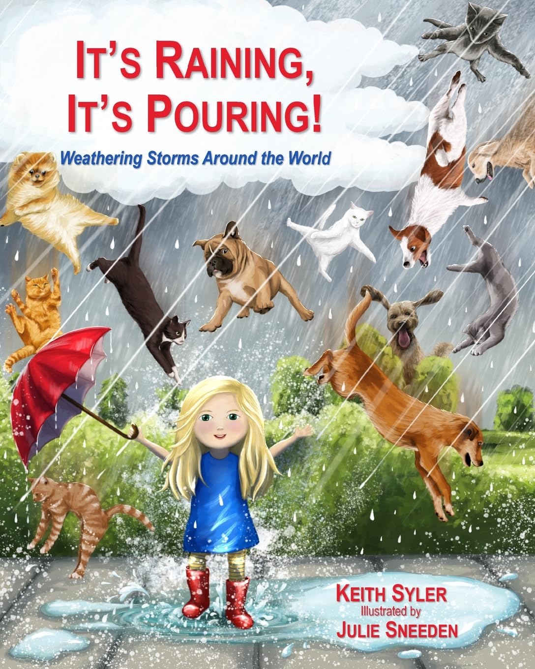 It's Raining, It's Pouring: Weathering Storms Around the World Parents & Children