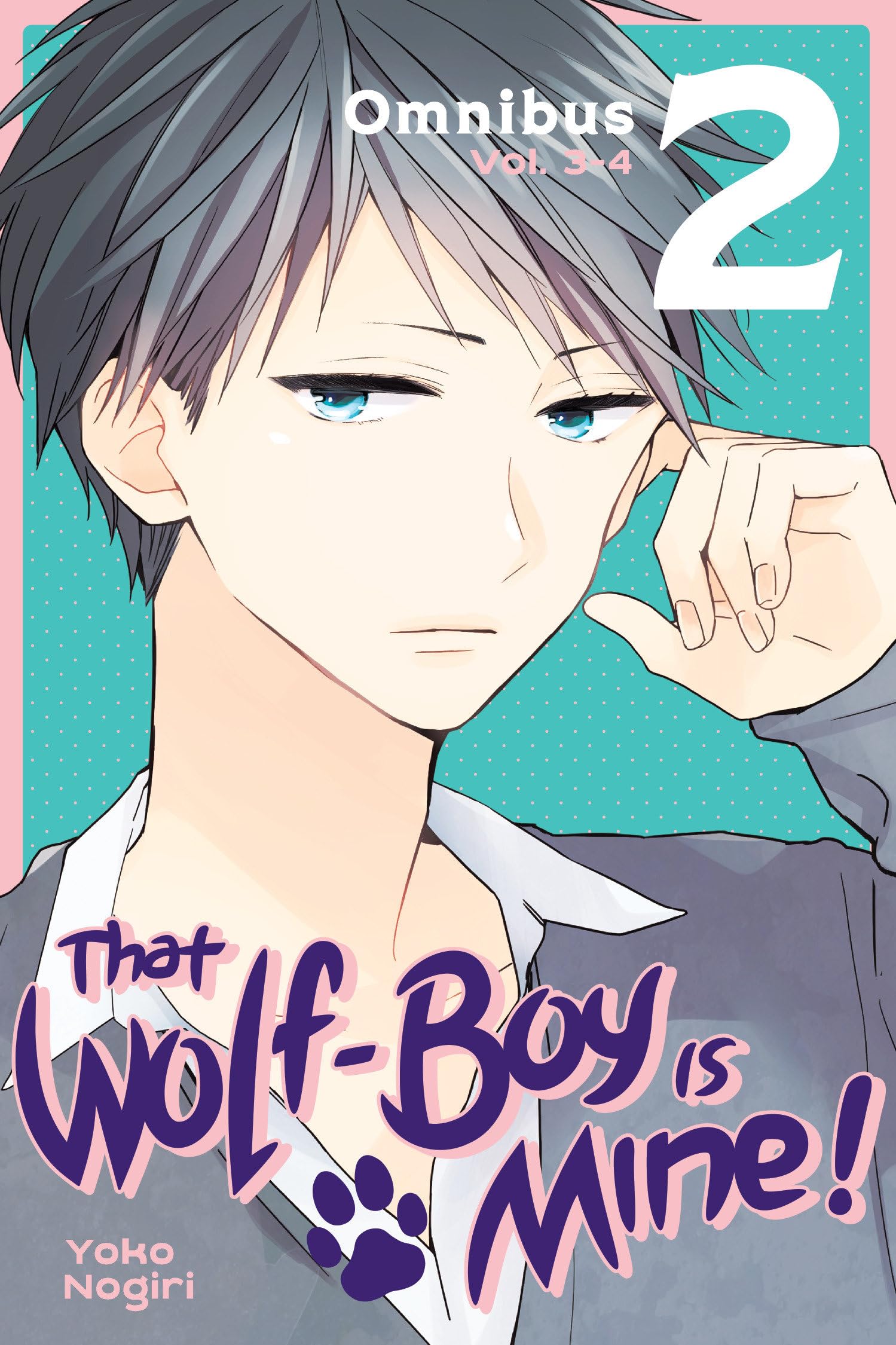 That Wolf-Boy Is Mine! Omnibus 2 (Vol. 3-4) Manga