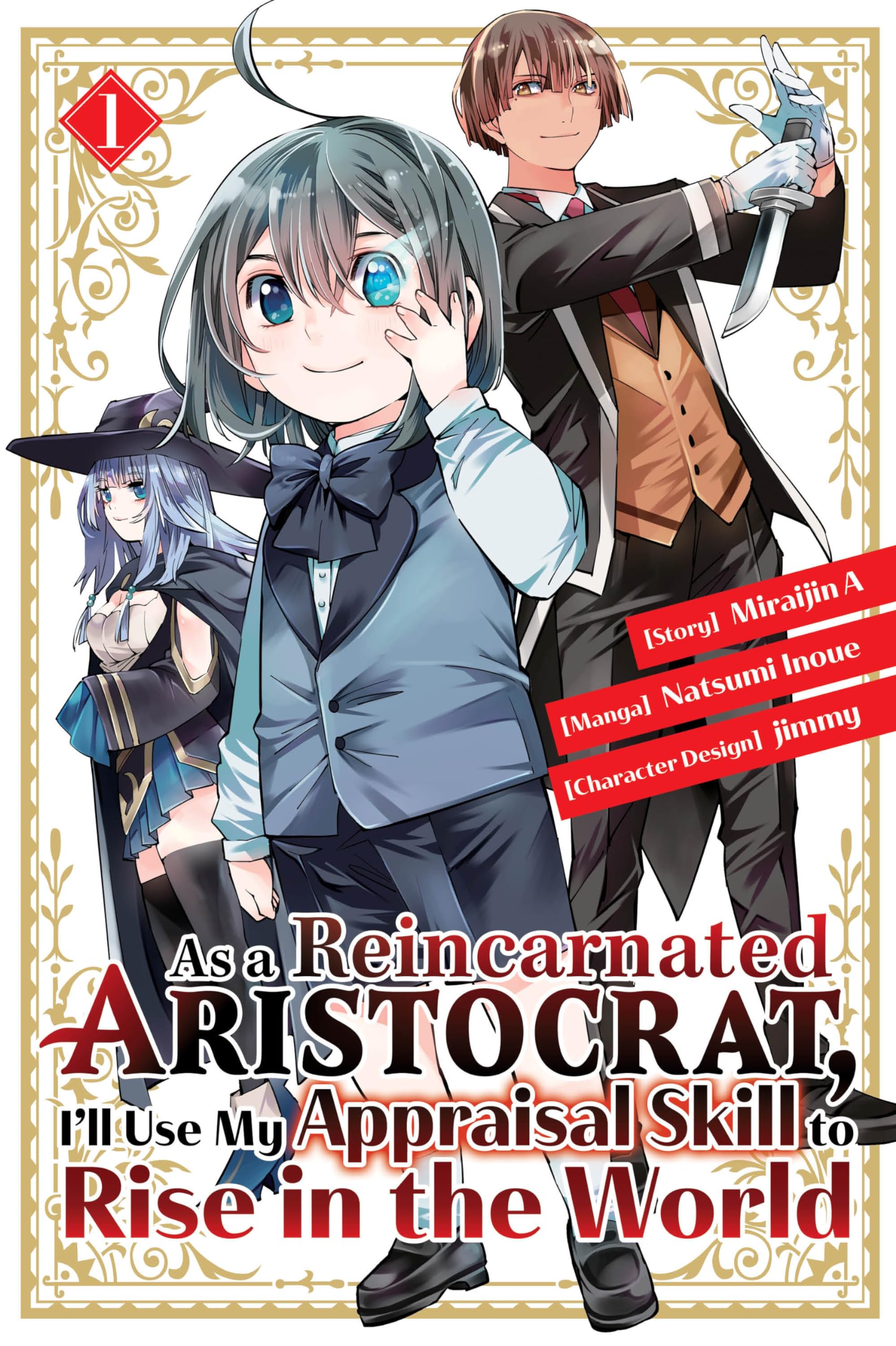 As a Reincarnated Aristocrat, I'll Use My Appraisal Skill to Rise in the World 1 (manga) Action & Adventure