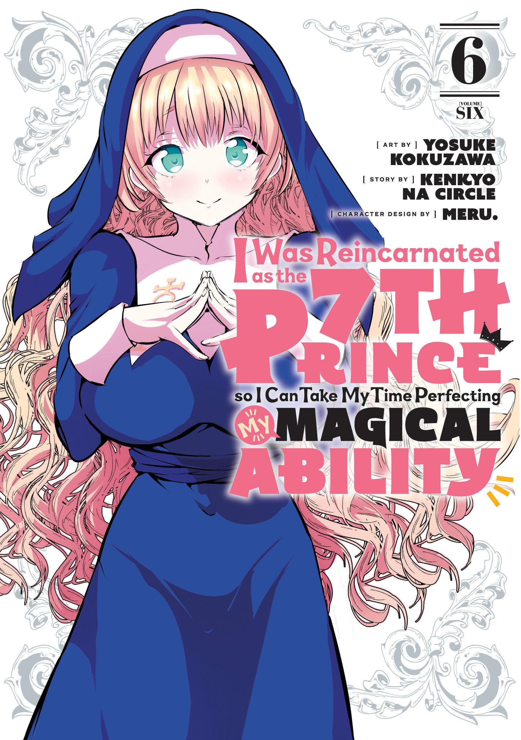 I Was Reincarnated as the 7th Prince So I Can Take My Time Perfecting My Magical Ability 6 Action & Adventure