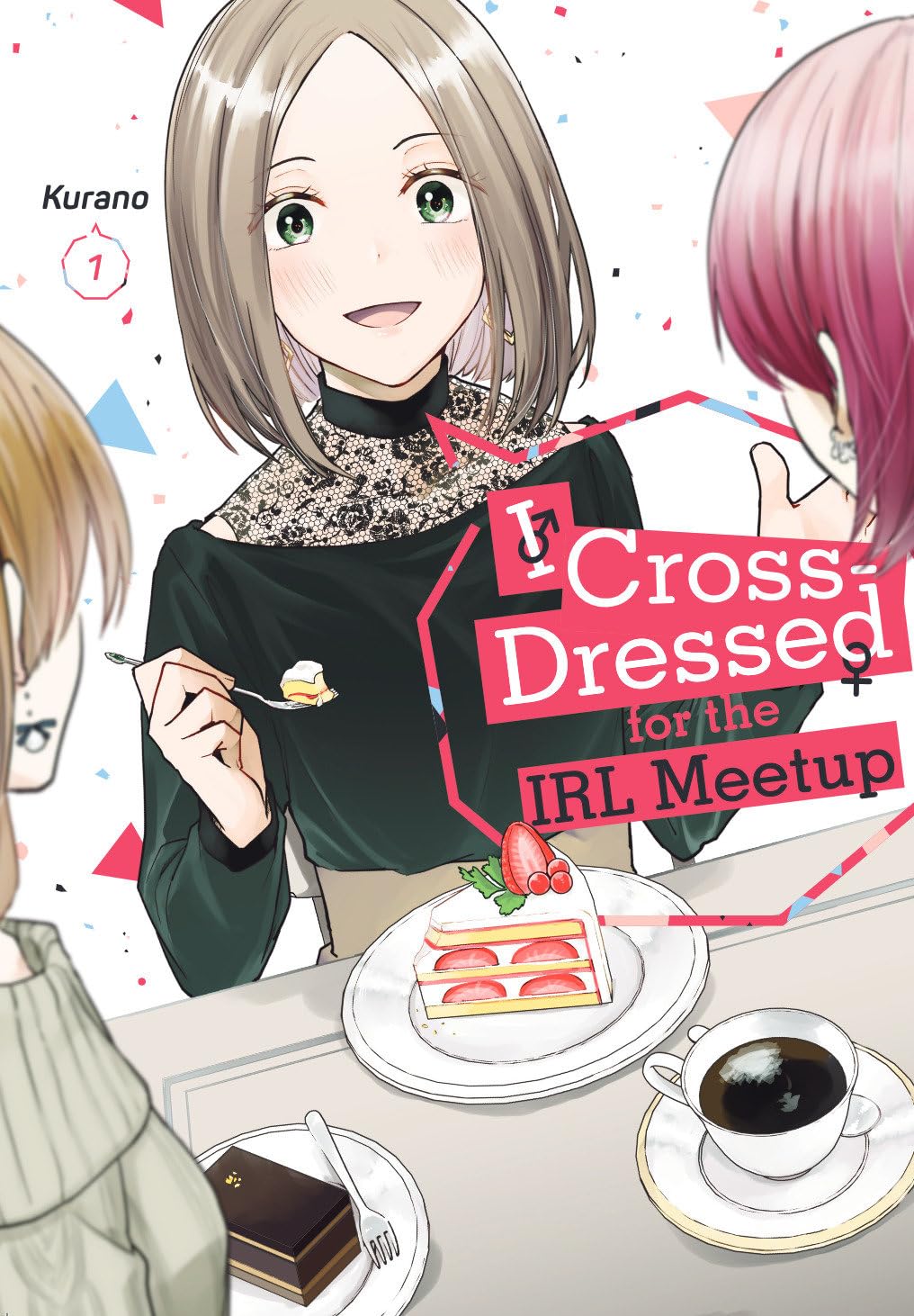 I Cross-Dressed for the IRL Meetup 1 Manga