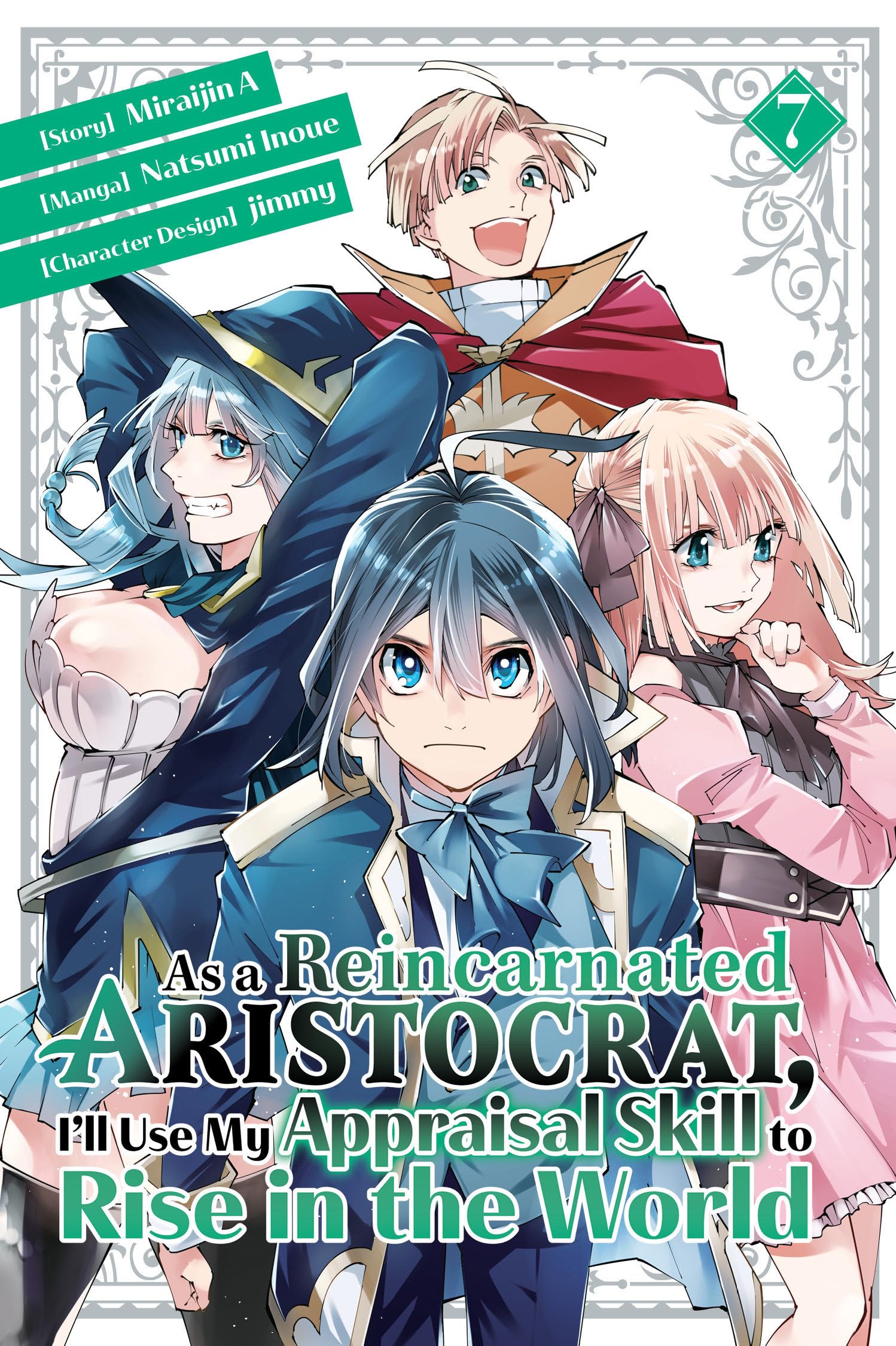 As a Reincarnated Aristocrat, I'll Use My Appraisal Skill to Rise in the World 7(manga) Manga