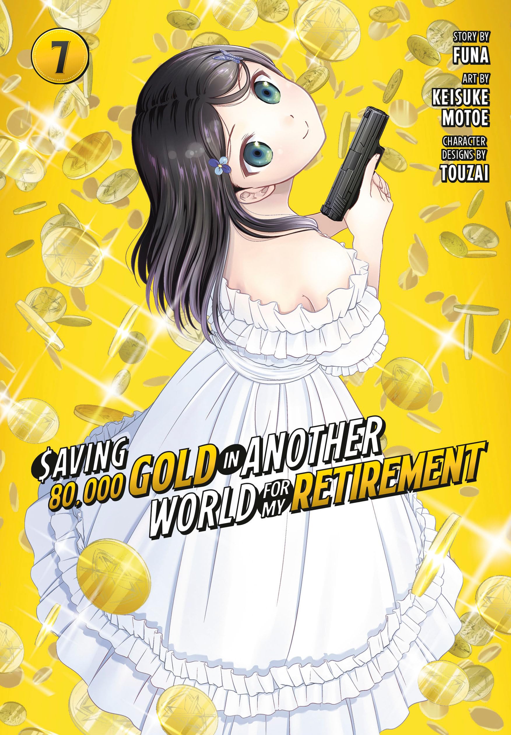 Saving 80,000 Gold in Another World for My Retirement 7 (Manga) (Saving 80,000 Gold in Another World for My Retirement (Manga), Band 7) Manga