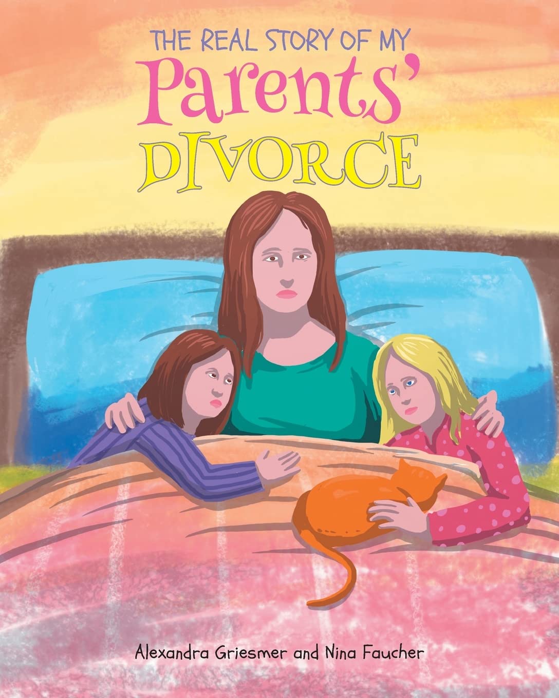 The Real Story of My Parent's Divorce book