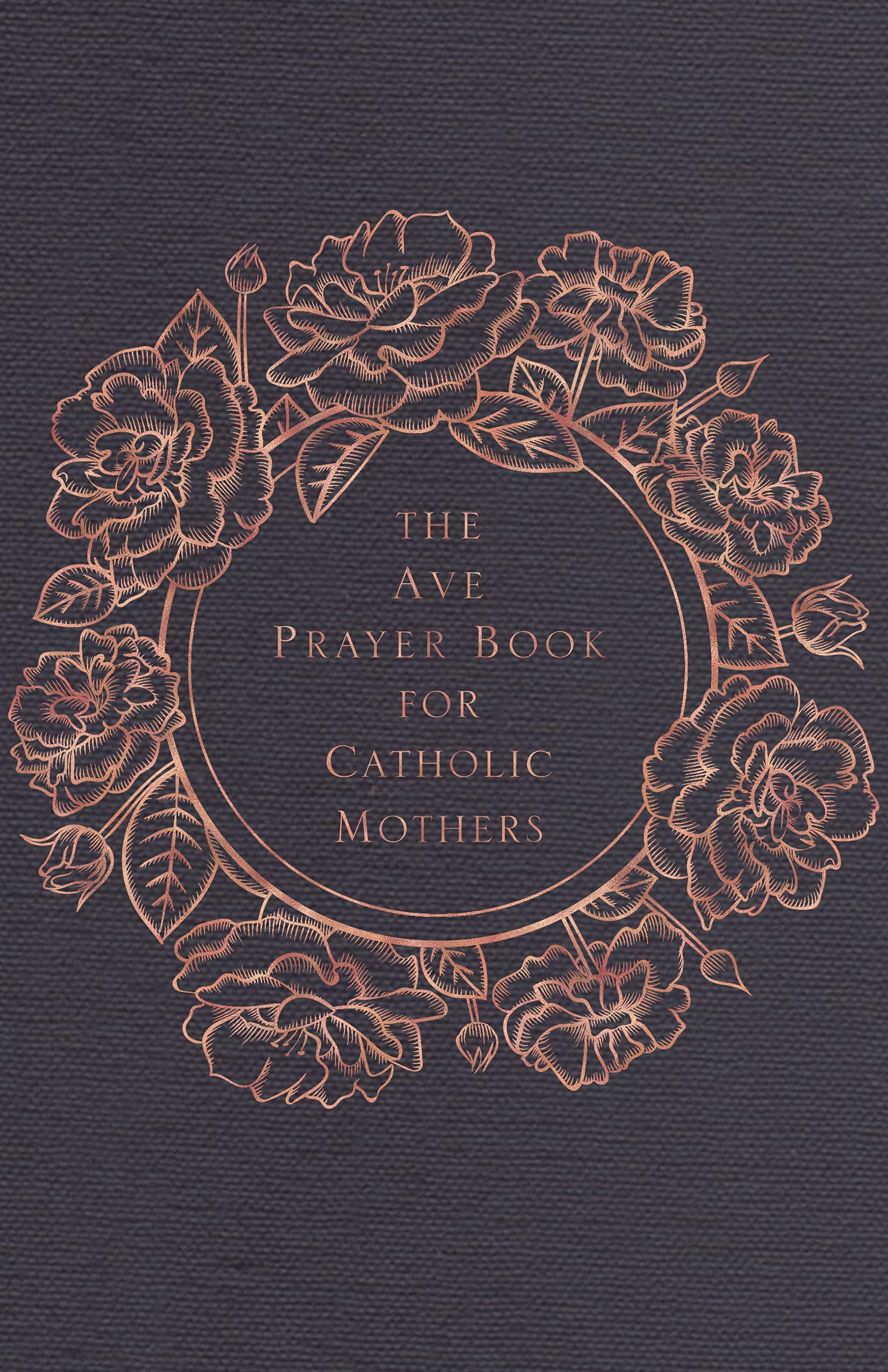 The Ave Prayer Book for Catholic Mothers Religion & Esotericism