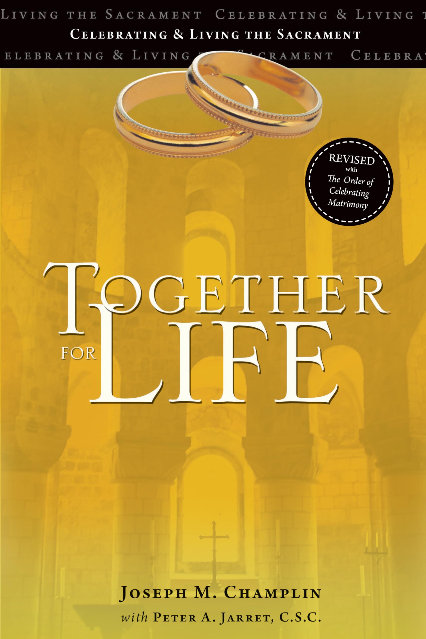 Together for Life: Revised With the Order of Celebrating Matrimony Religion & Esotericism