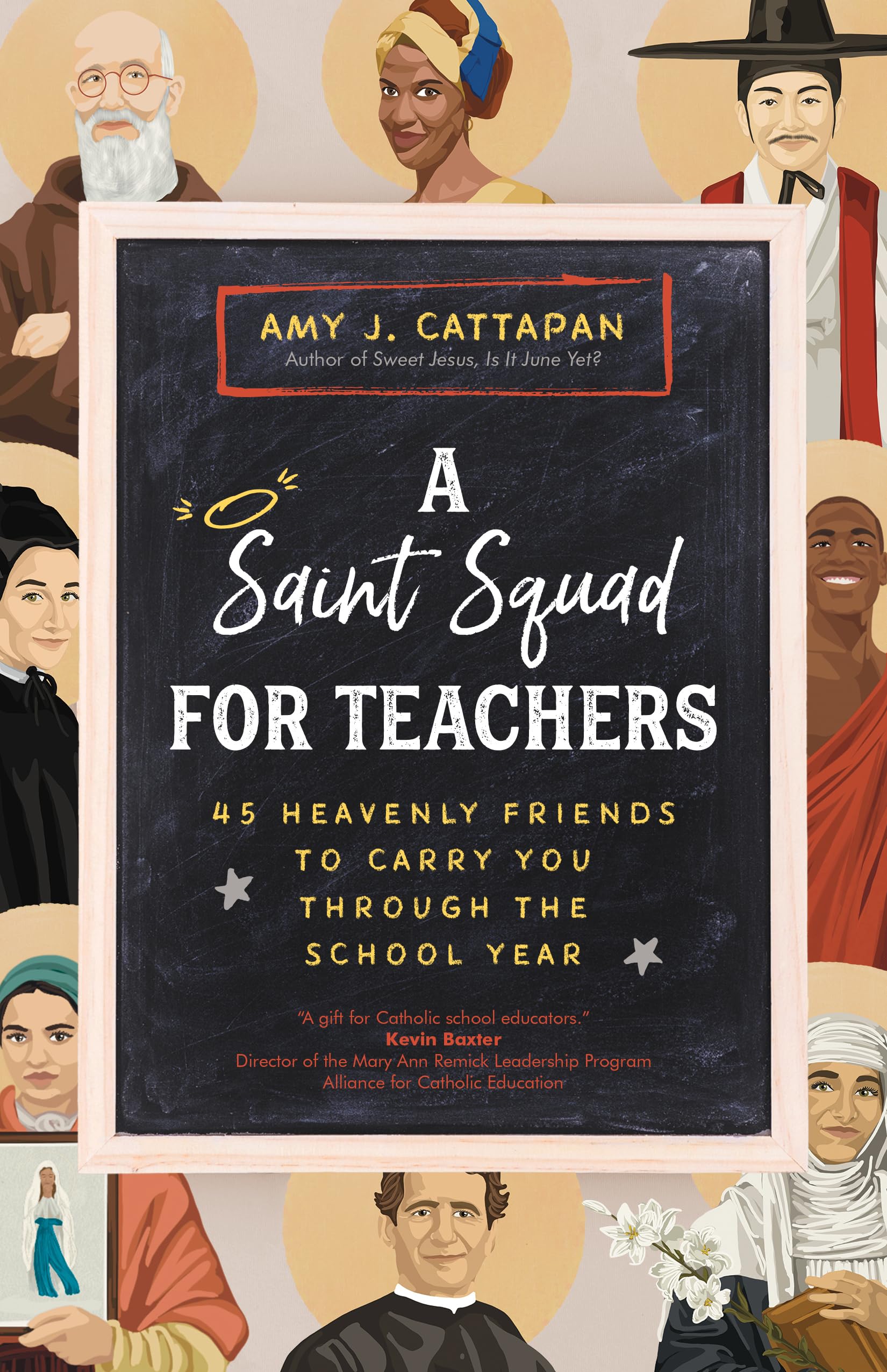 A Saint Squad for Teachers: 45 Heavenly Friends to Carry You Through the School Year Religion & Esotericism
