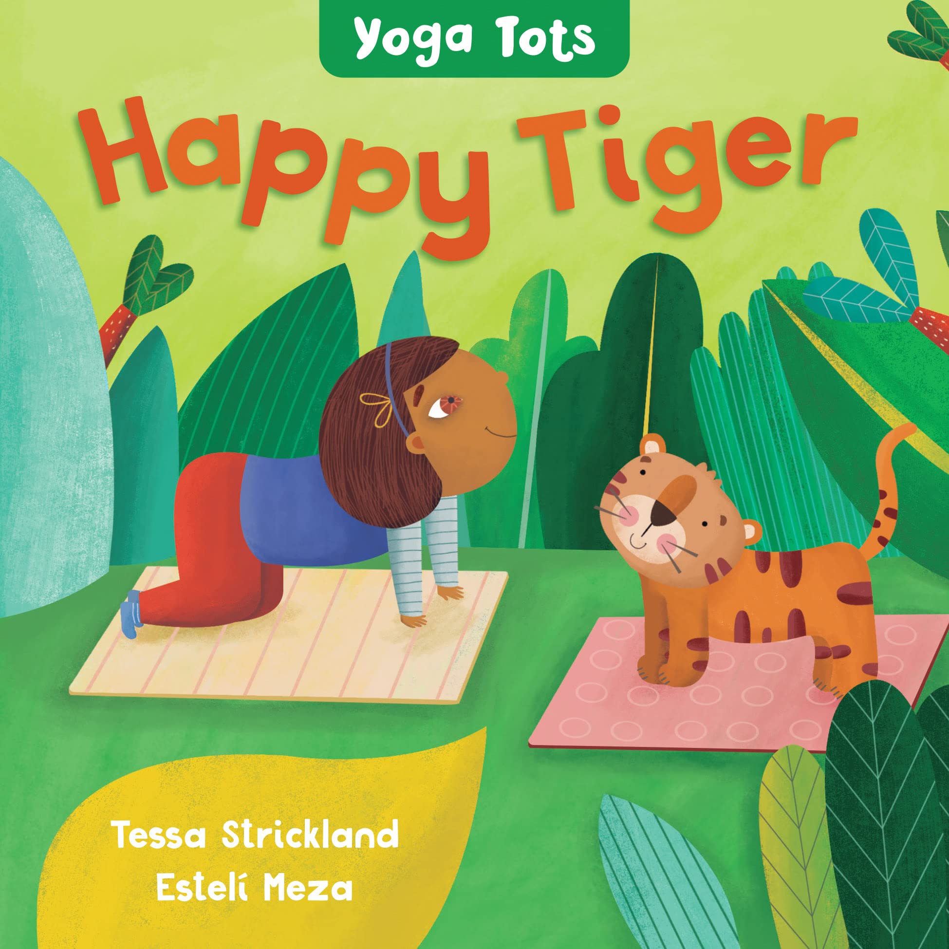 Yoga Tots: Happy Tiger Health, Nutrition & Fitness