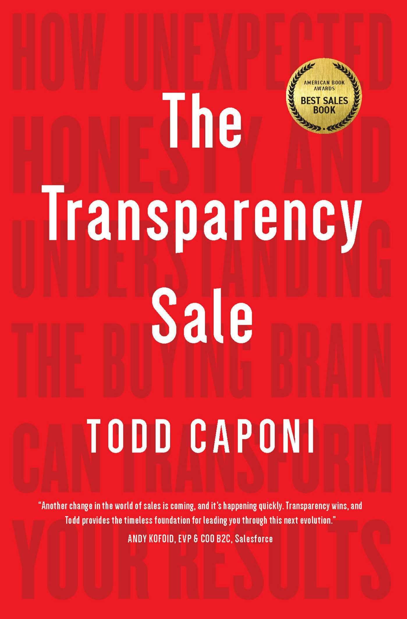 Transparency Sale: How Unexpected Honesty and Understanding the Buying Brain Can Transform Your Results Business, Finance & Career