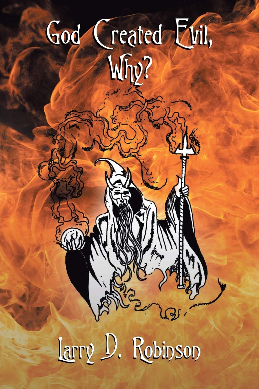 God Created Evil, Why? Business, Finance & Career