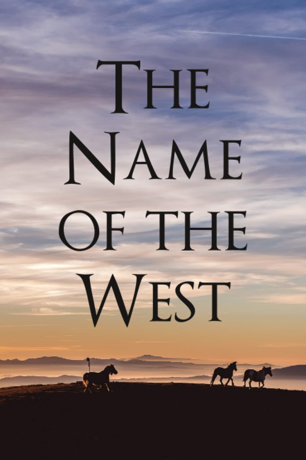 The Name of the West Poetry