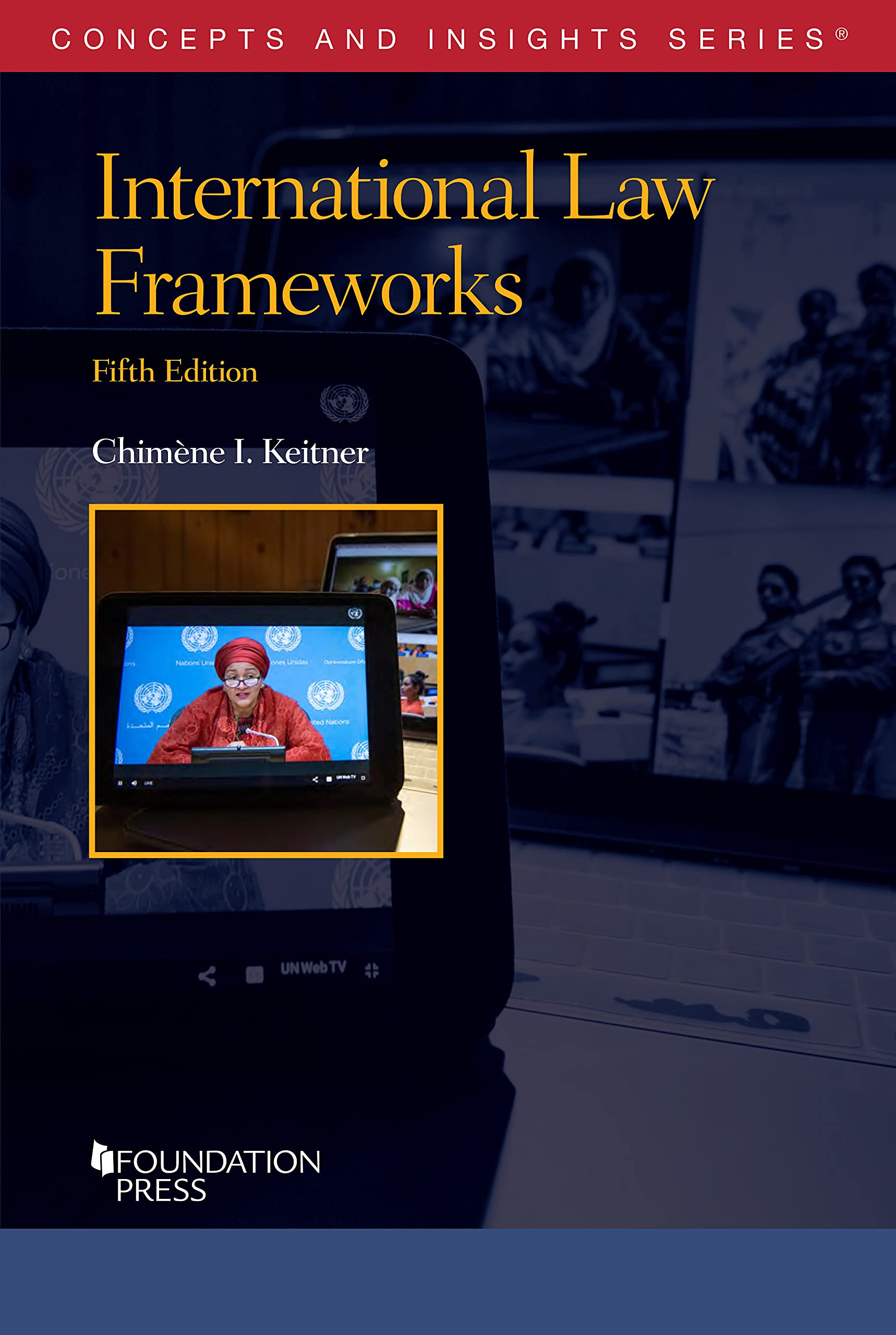 International Law Frameworks (Concepts and Insights) Law