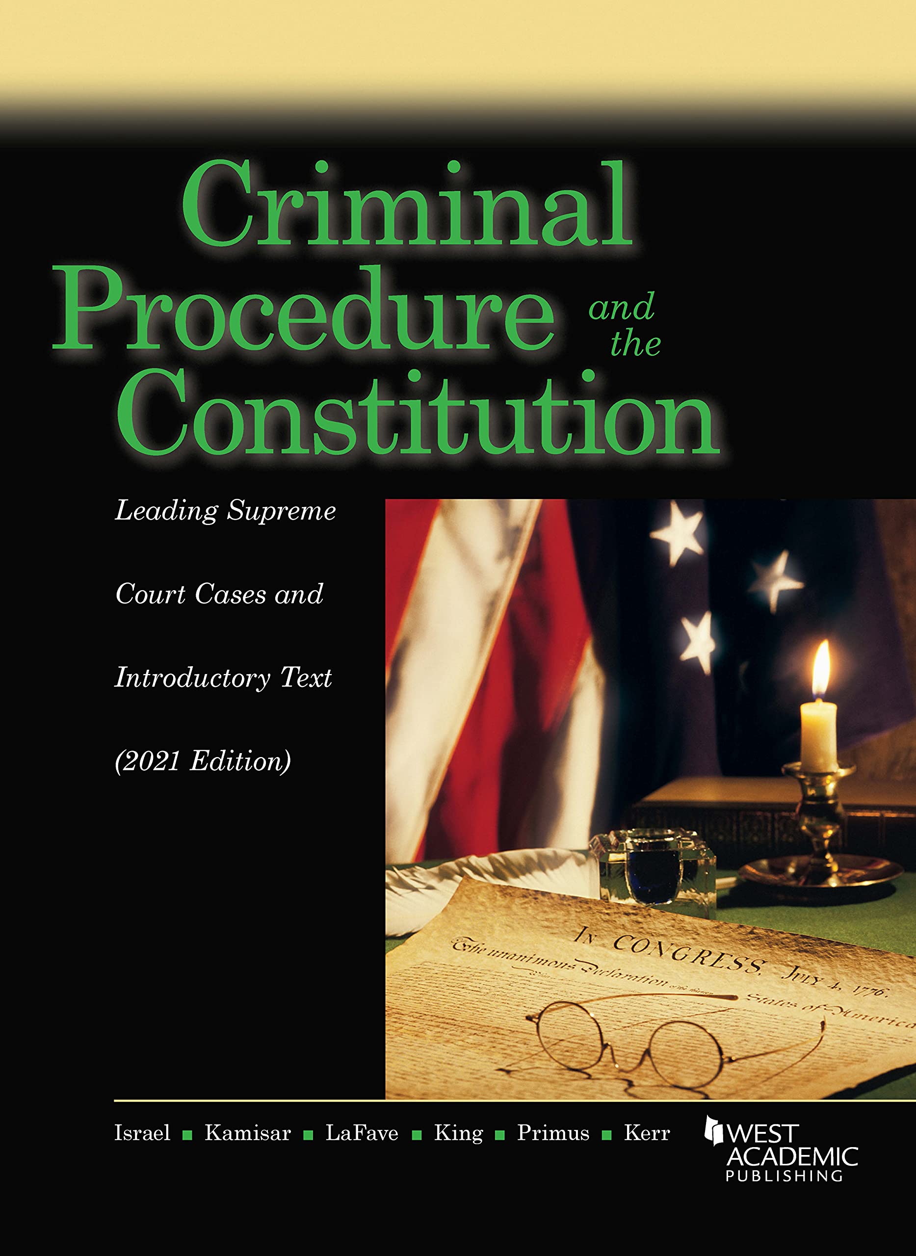 Criminal Procedure and the Constitution: Leading Supreme Court Cases and Introductory Text, 2021 (American Casebook Series) Law