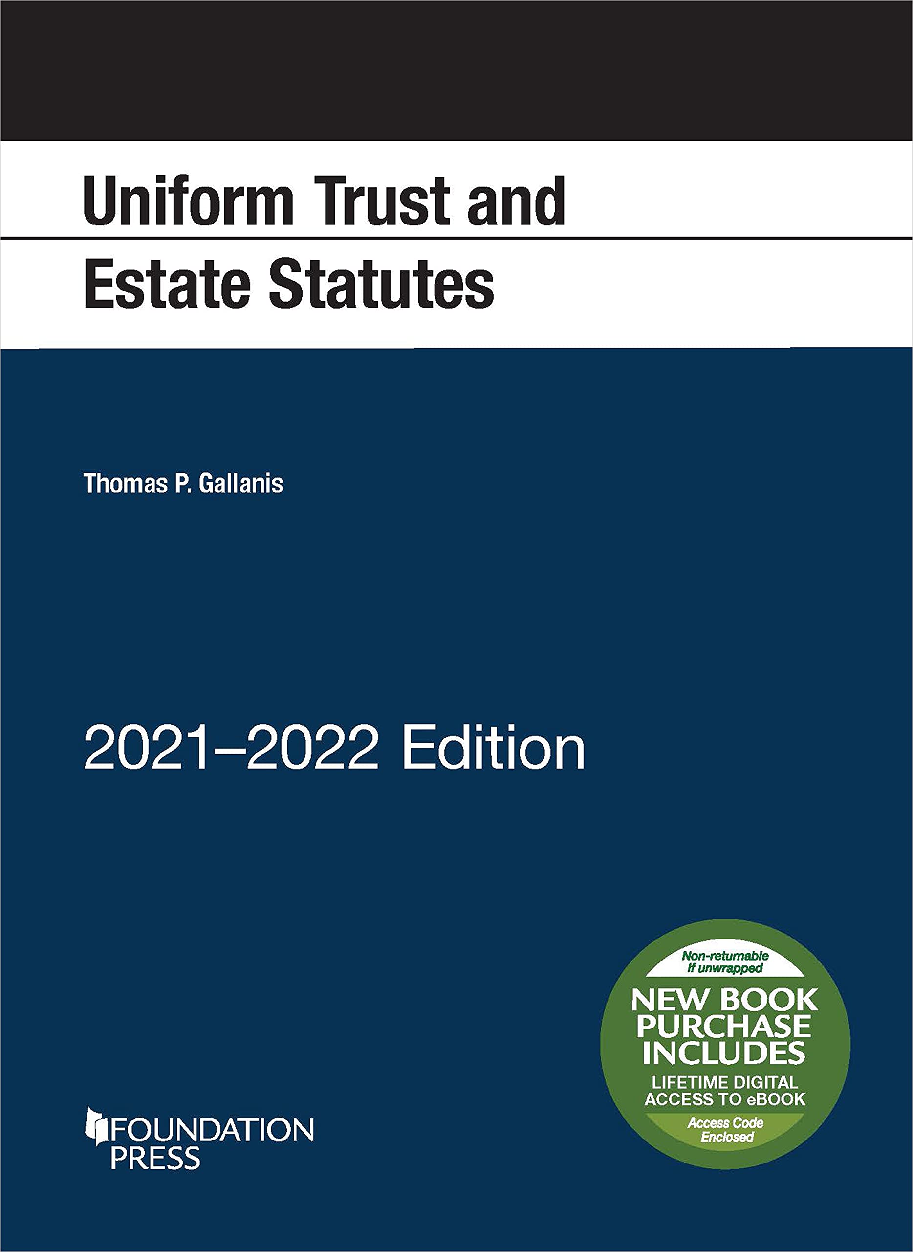 Uniform Trust and Estate Statutes, 2021-2022 Edition (Selected Statutes) Law