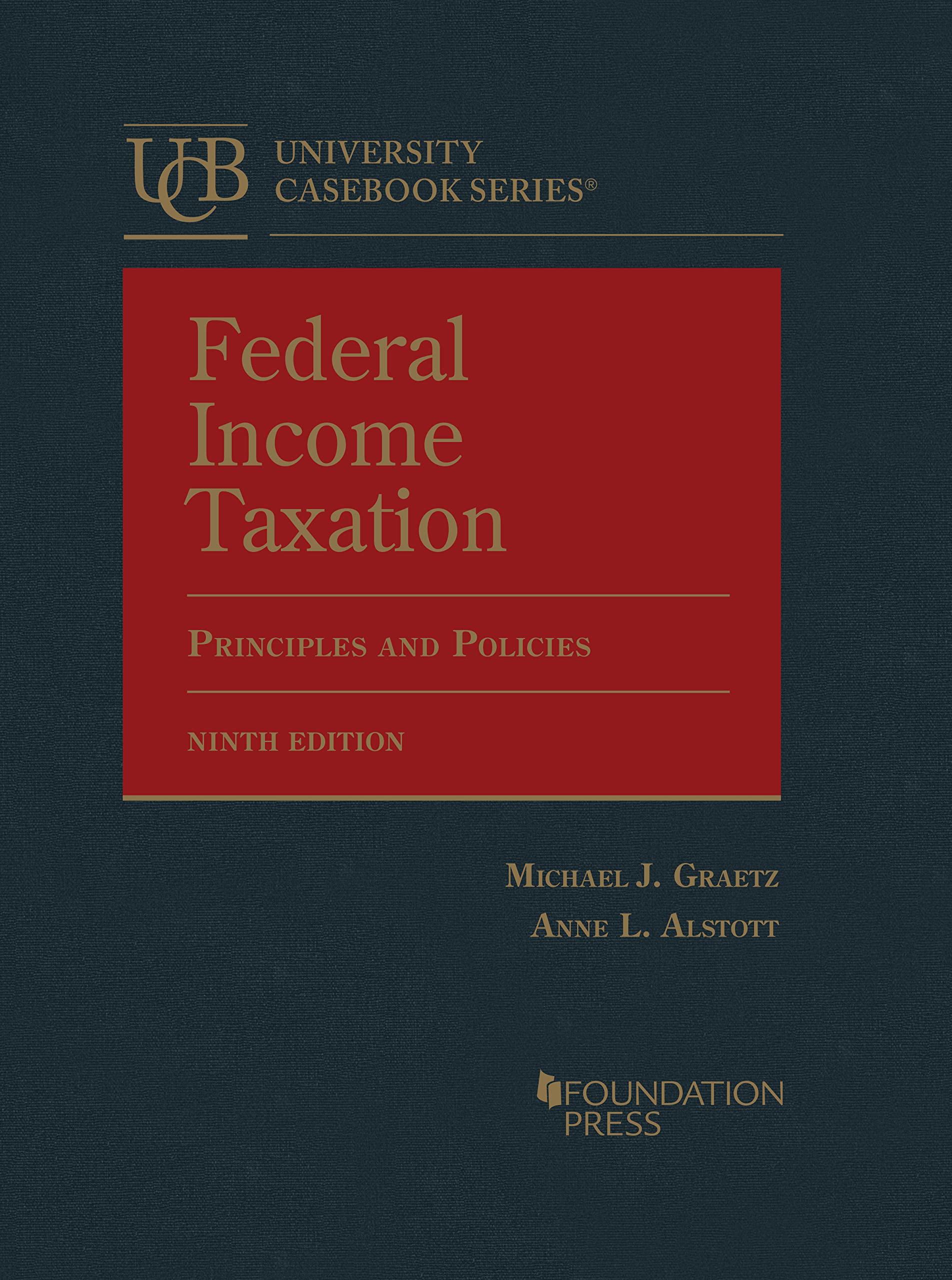 Federal Income Taxation: Principles and Policies (University Casebook Series) Law