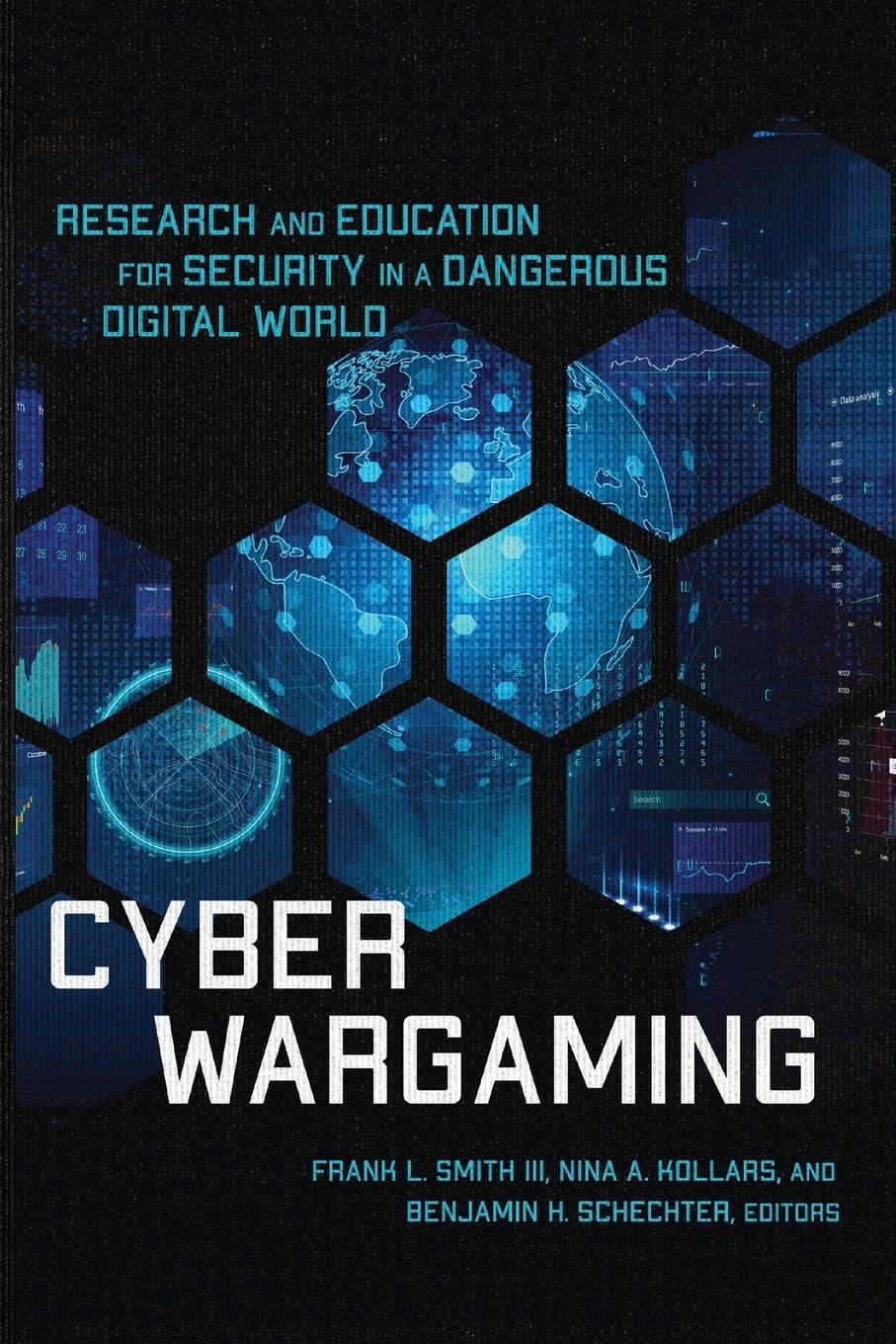 Cyber Wargaming: Research and Education for Security in a Dangerous Digital World Books
