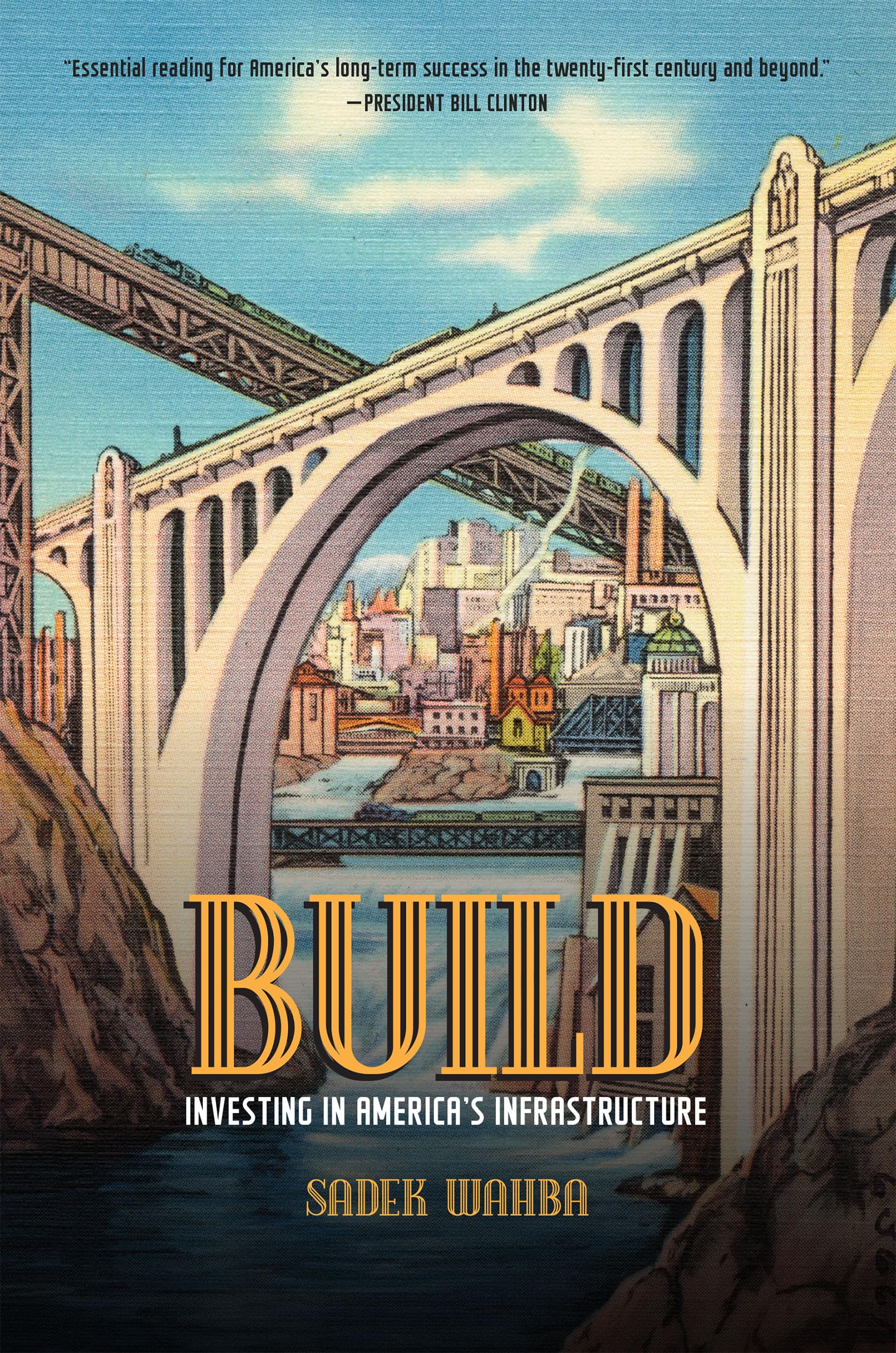 Build: Investing in America's Infrastructure Business, Finance & Career