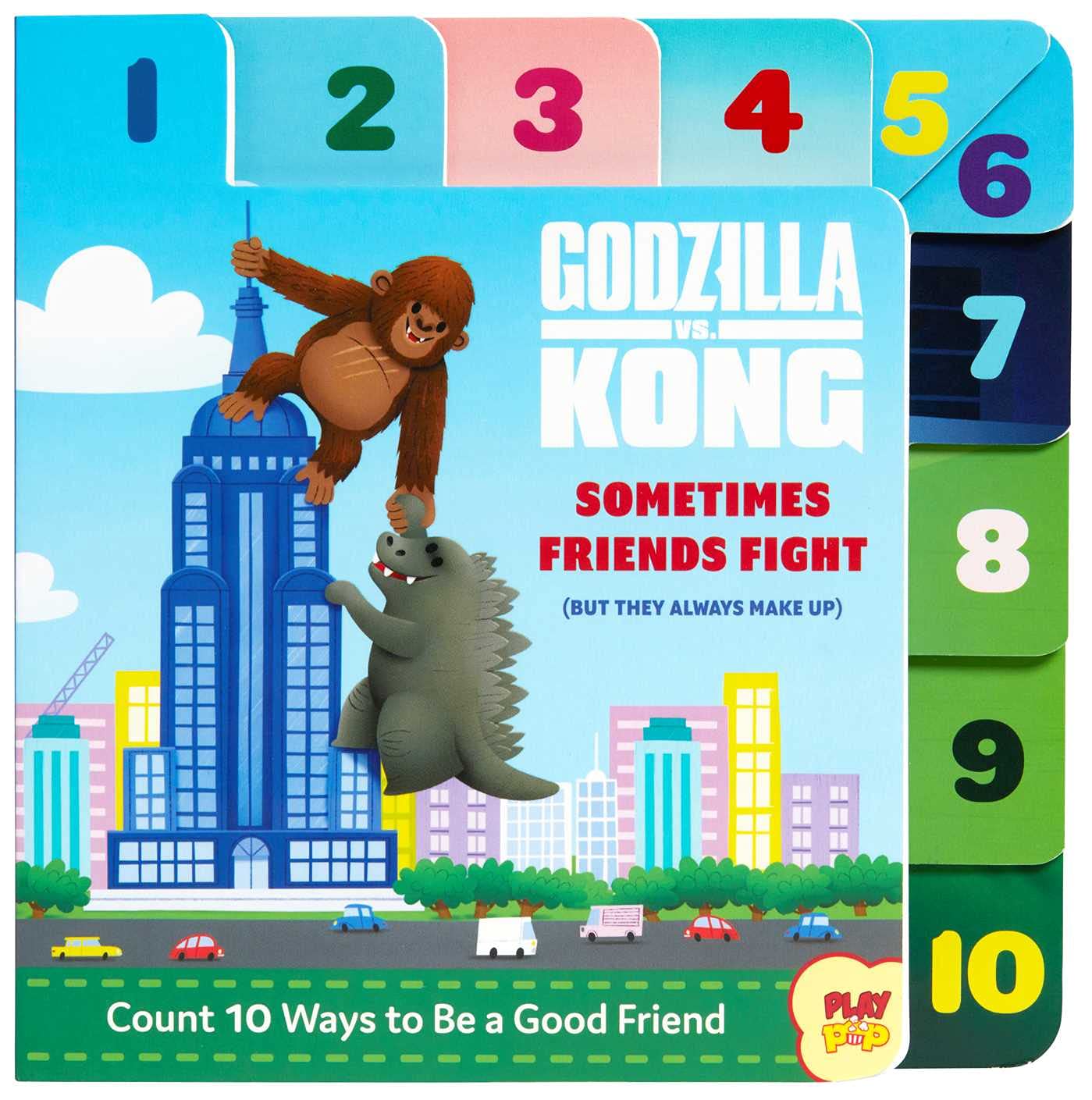 Godzilla vs. Kong: Sometimes Friends Fight: (But They Always Make Up) (Friendship Books for Kids, Kindness Books, Counting Books, Pop Culture Board Books, PlayPop) Non-fiction