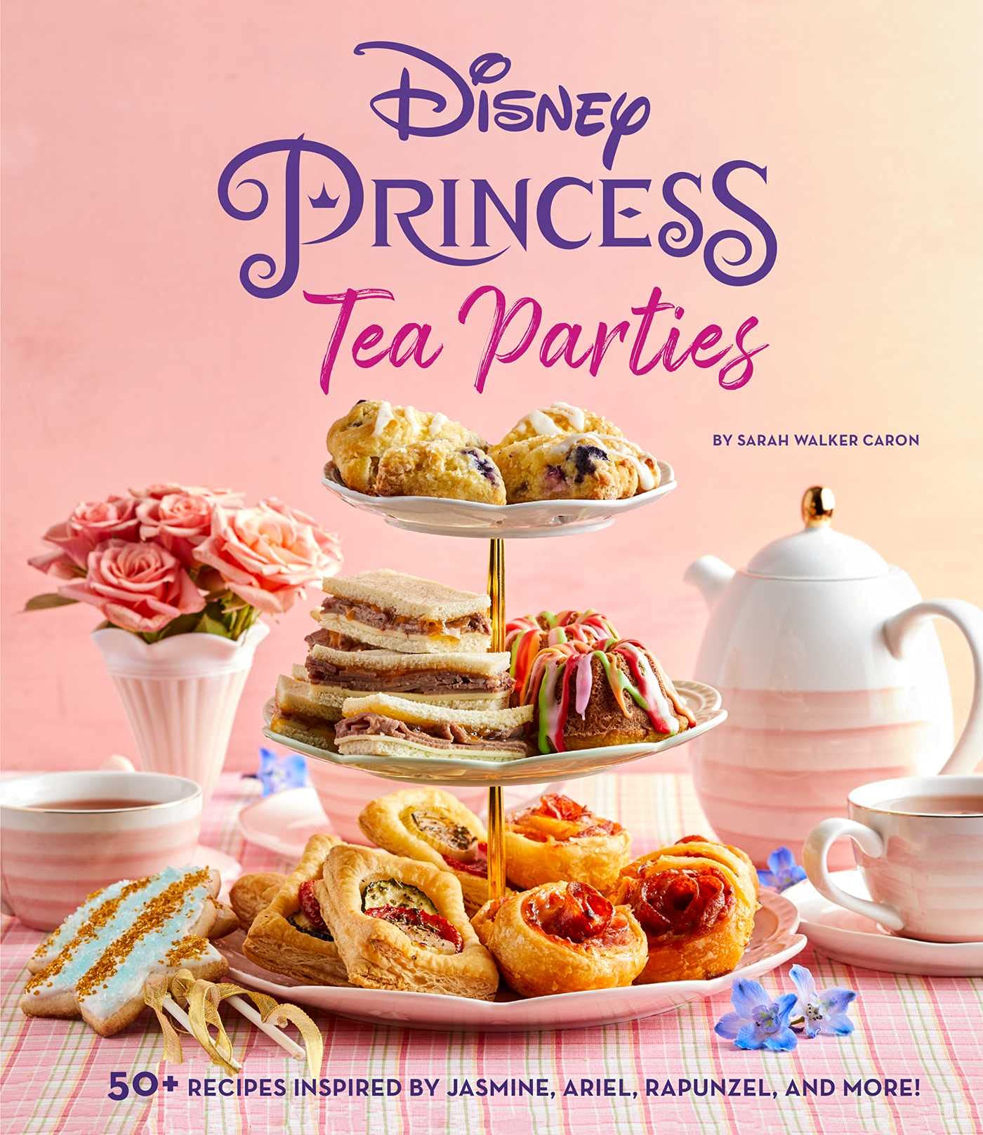 Disney Princess Tea Parties Cookbook (Kids Cookbooks, Disney Fans) Non-fiction