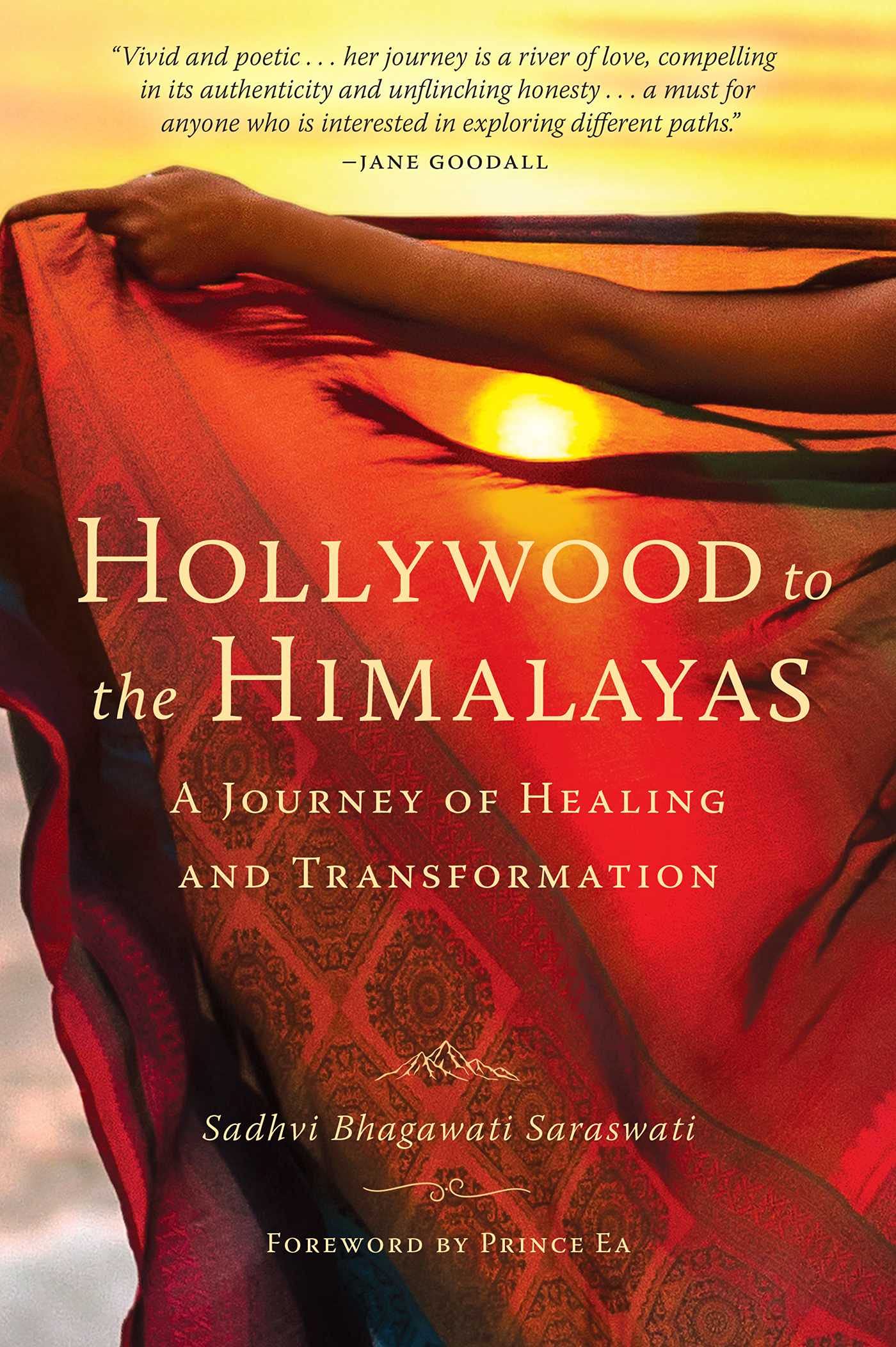 Hollywood to the Himalayas: A Journey of Healing and Transformation Inspiring women