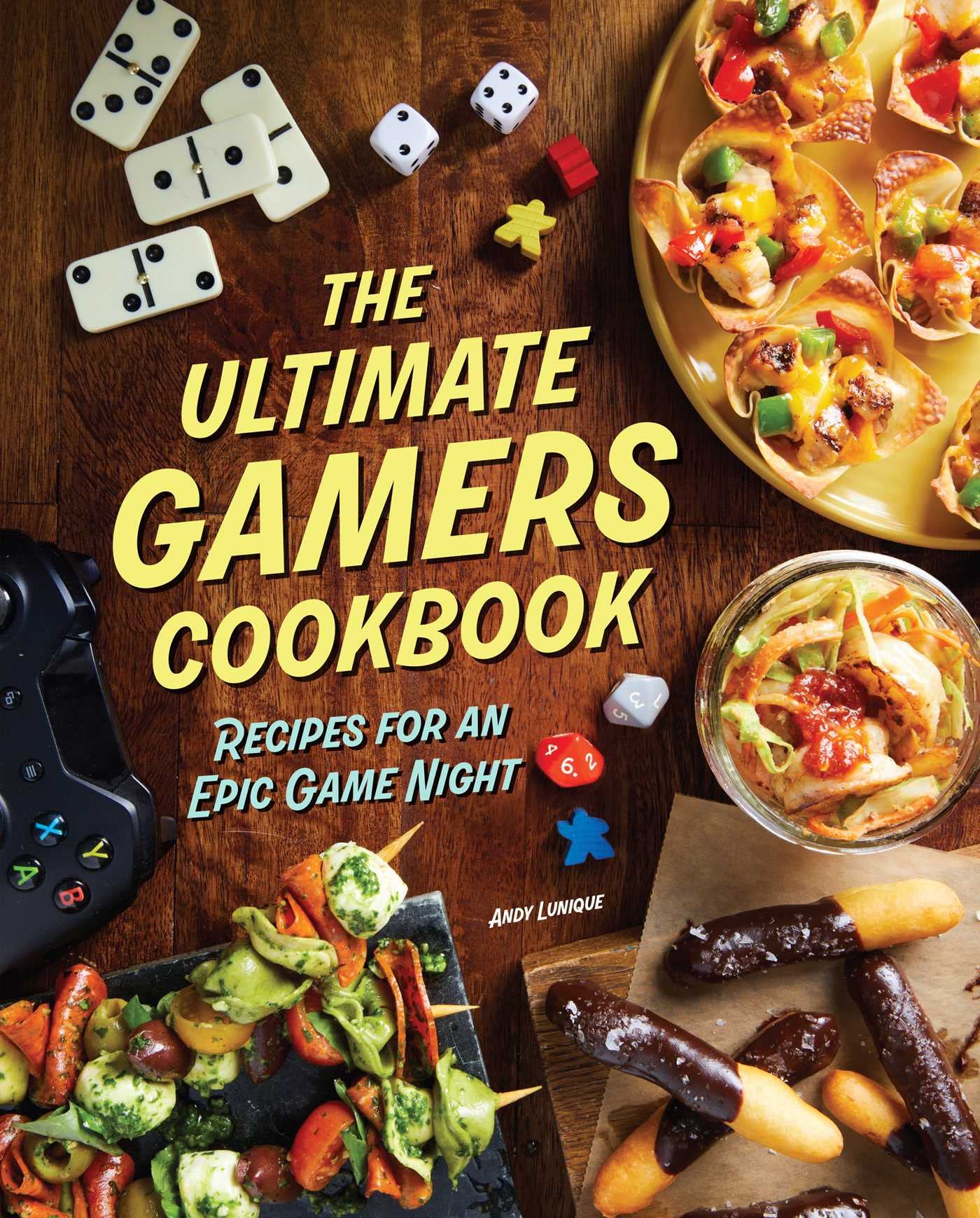 The Ultimate Gamers Cookbook: Recipes for an Epic Game Night Film, Art & Culture