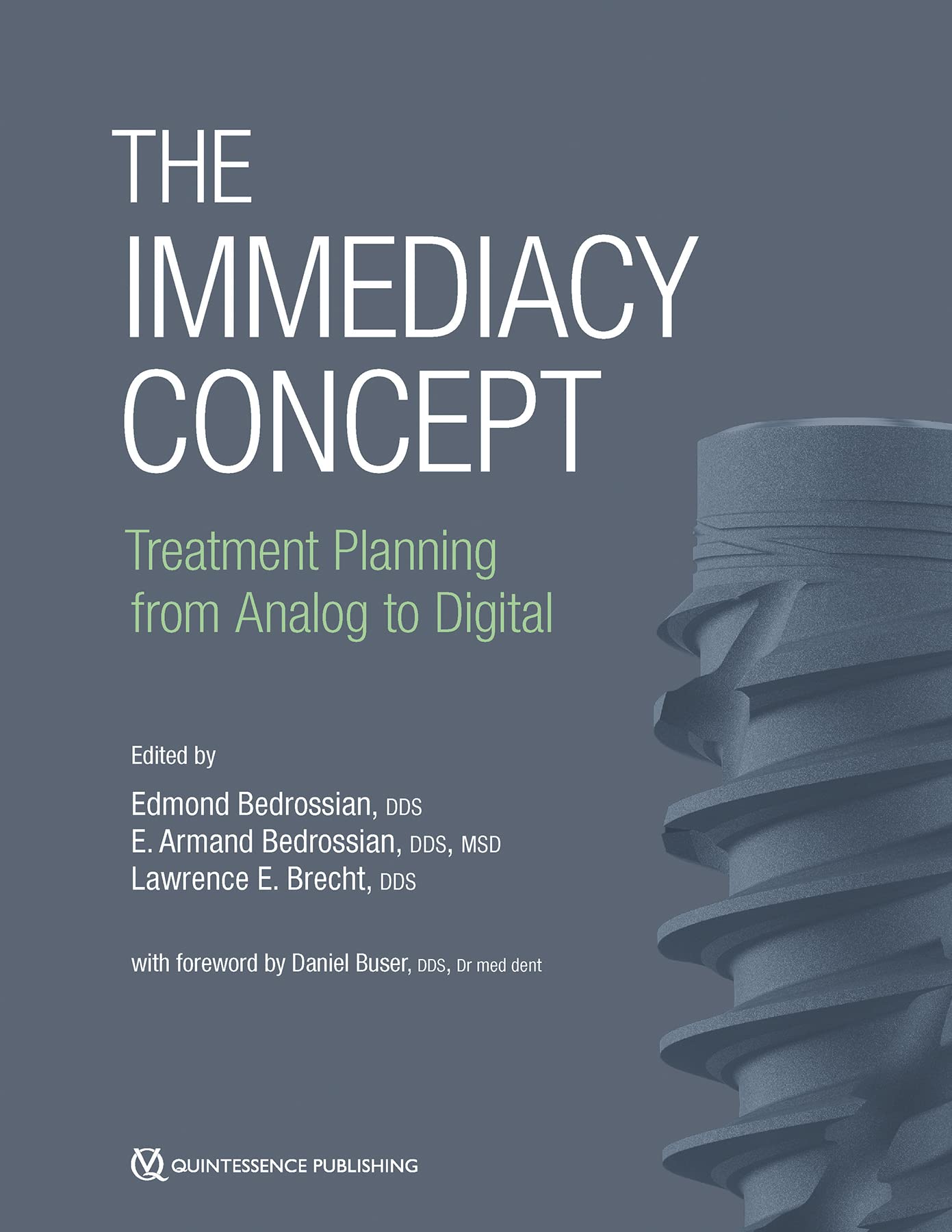 The Immediacy Concept: Treatment Planning from Analog to Digital Medicine