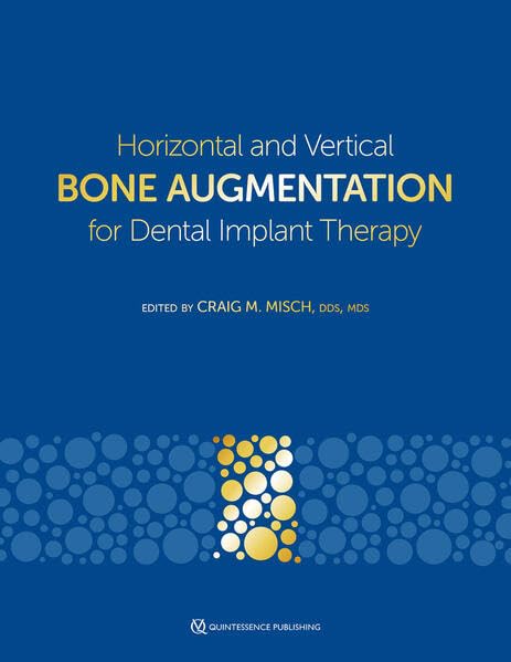 Horizontal and Vertical Bone Augmentation for Dental Implant Therapy Medicine