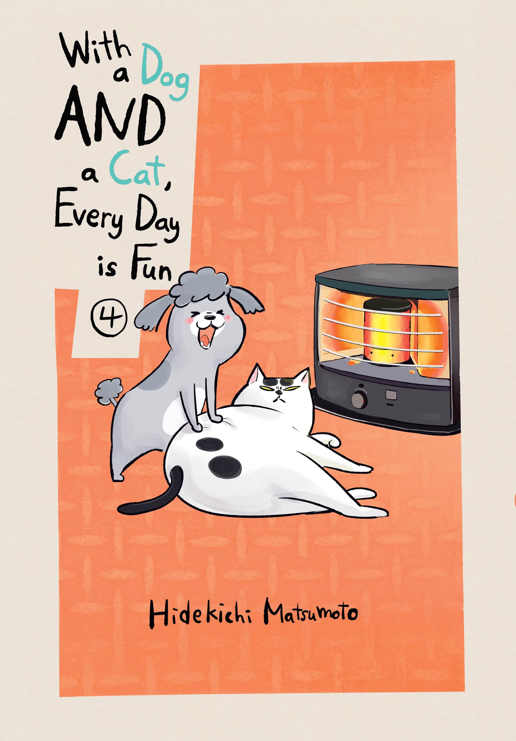 With a Dog AND a Cat, Every Day is Fun 4 book