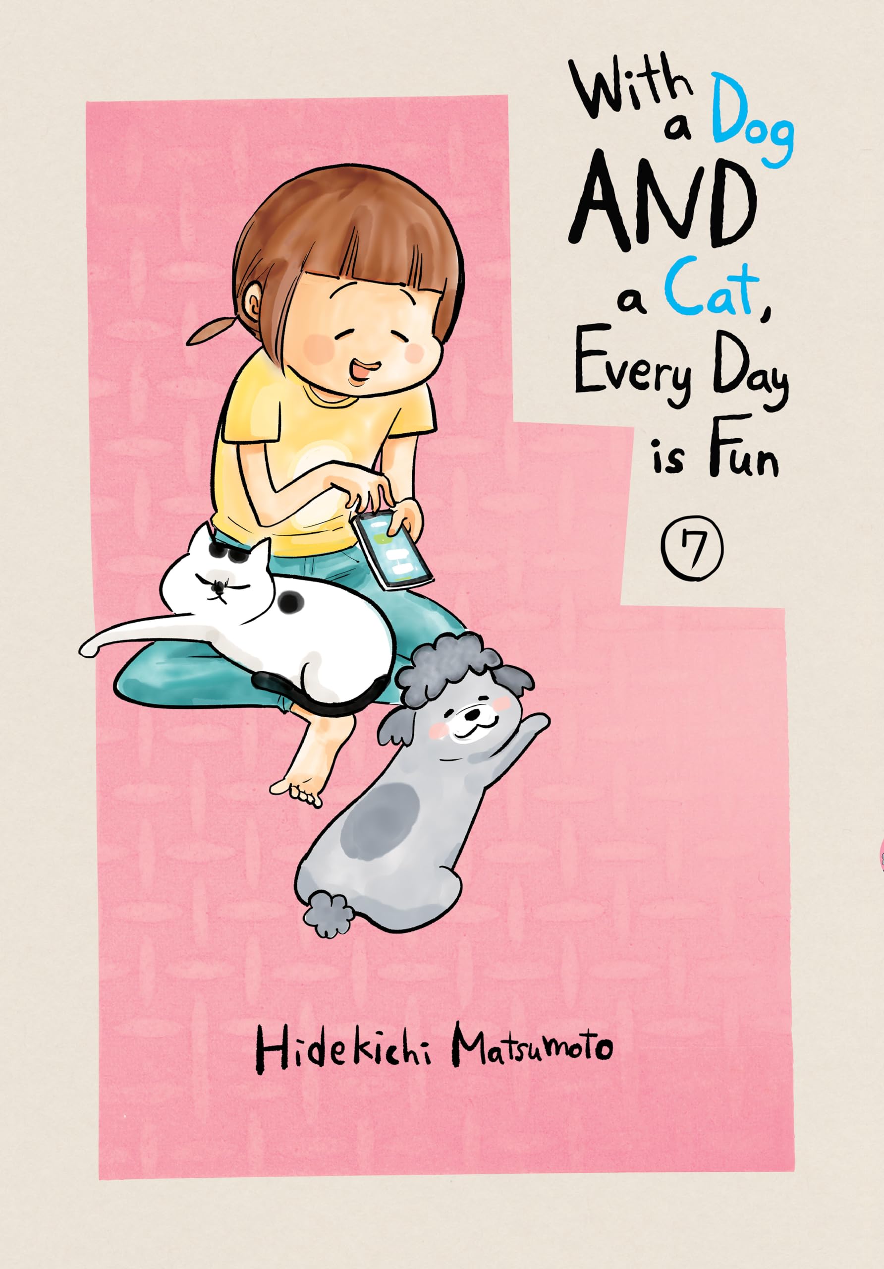 With a Dog AND a Cat, Every Day is Fun 7 Manga