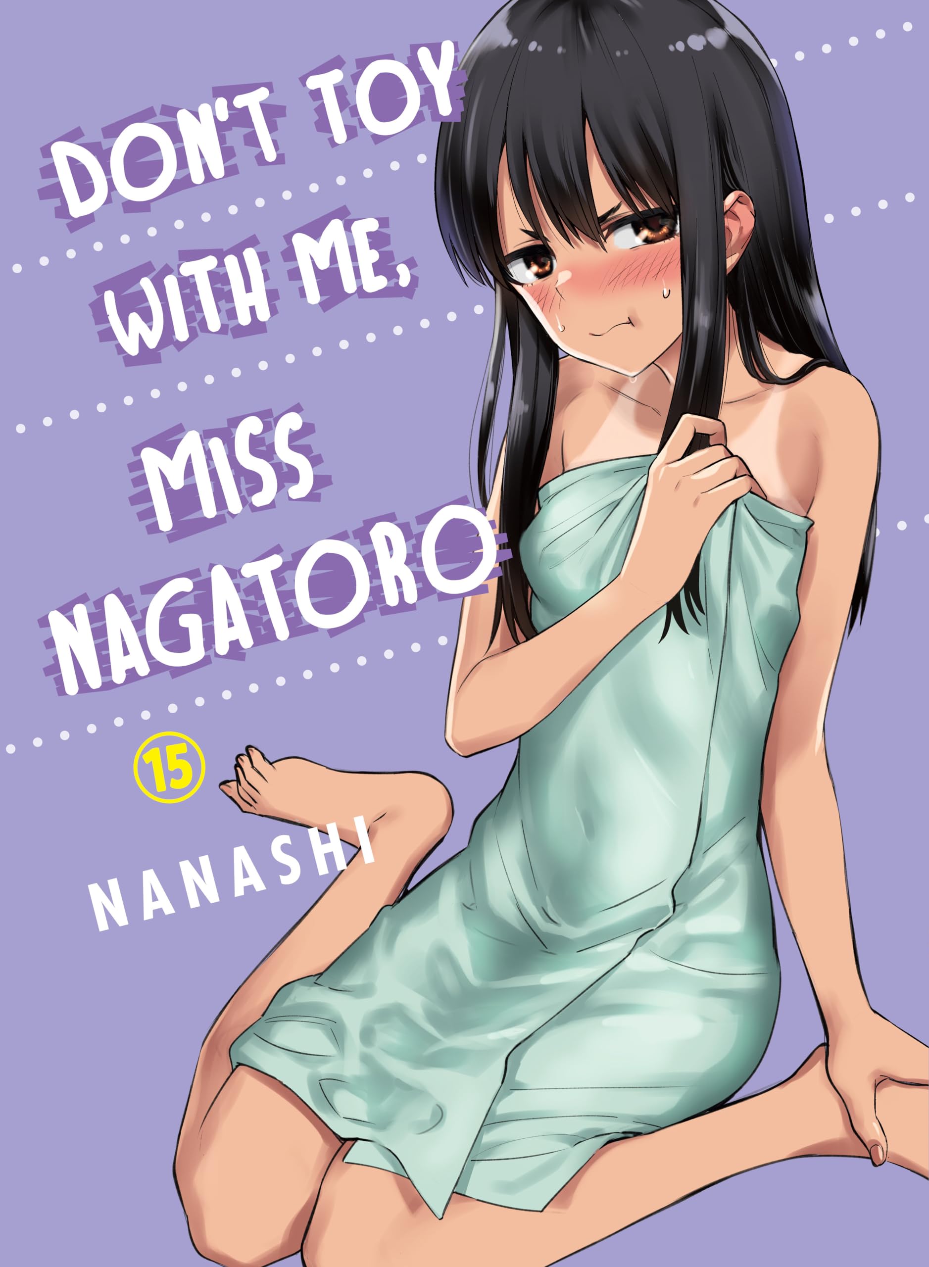 Don't Toy with Me, Miss Nagatoro, Volume 15 Manga
