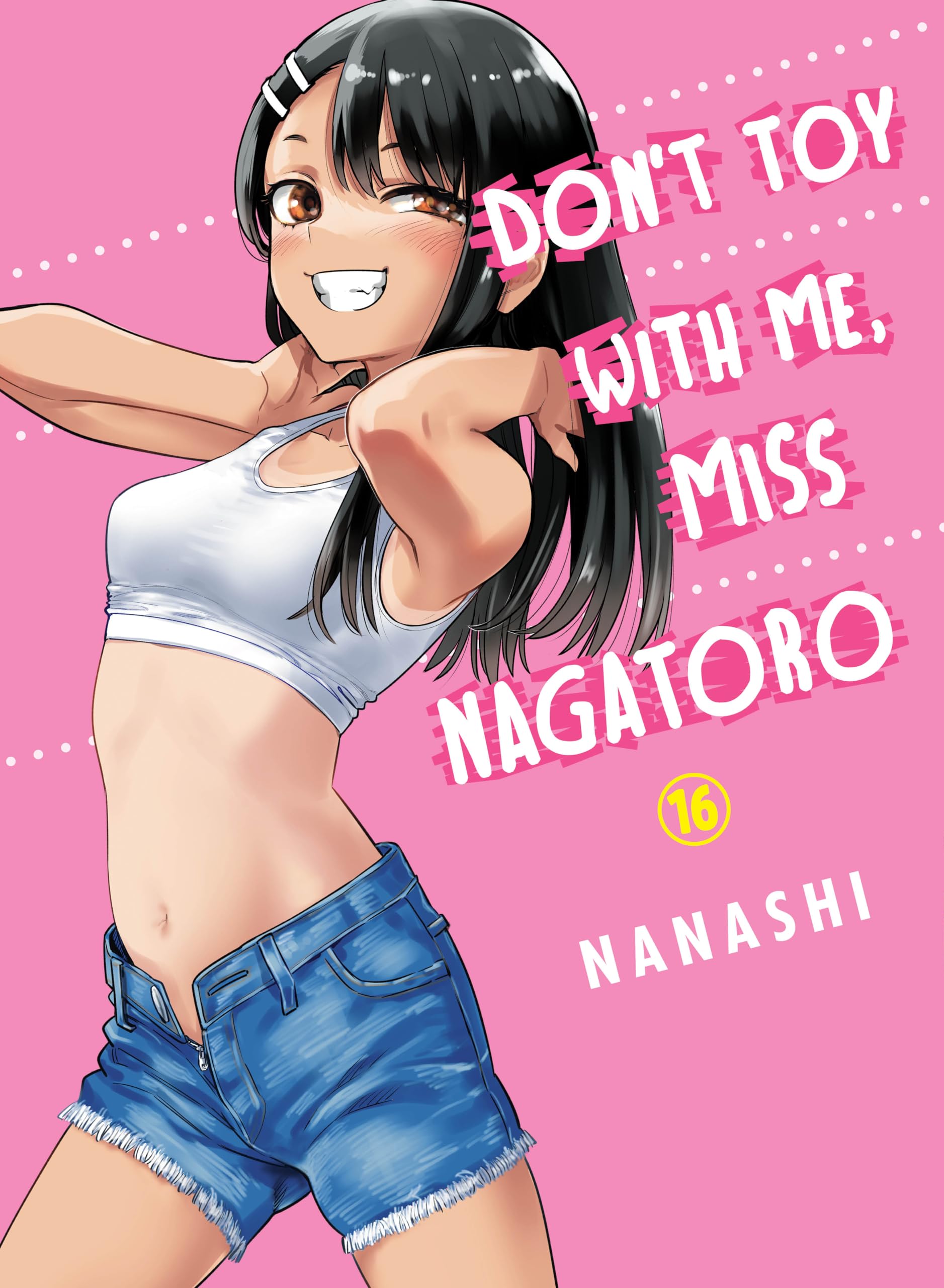 Don't Toy With Me, Miss Nagatoro 16 Manga