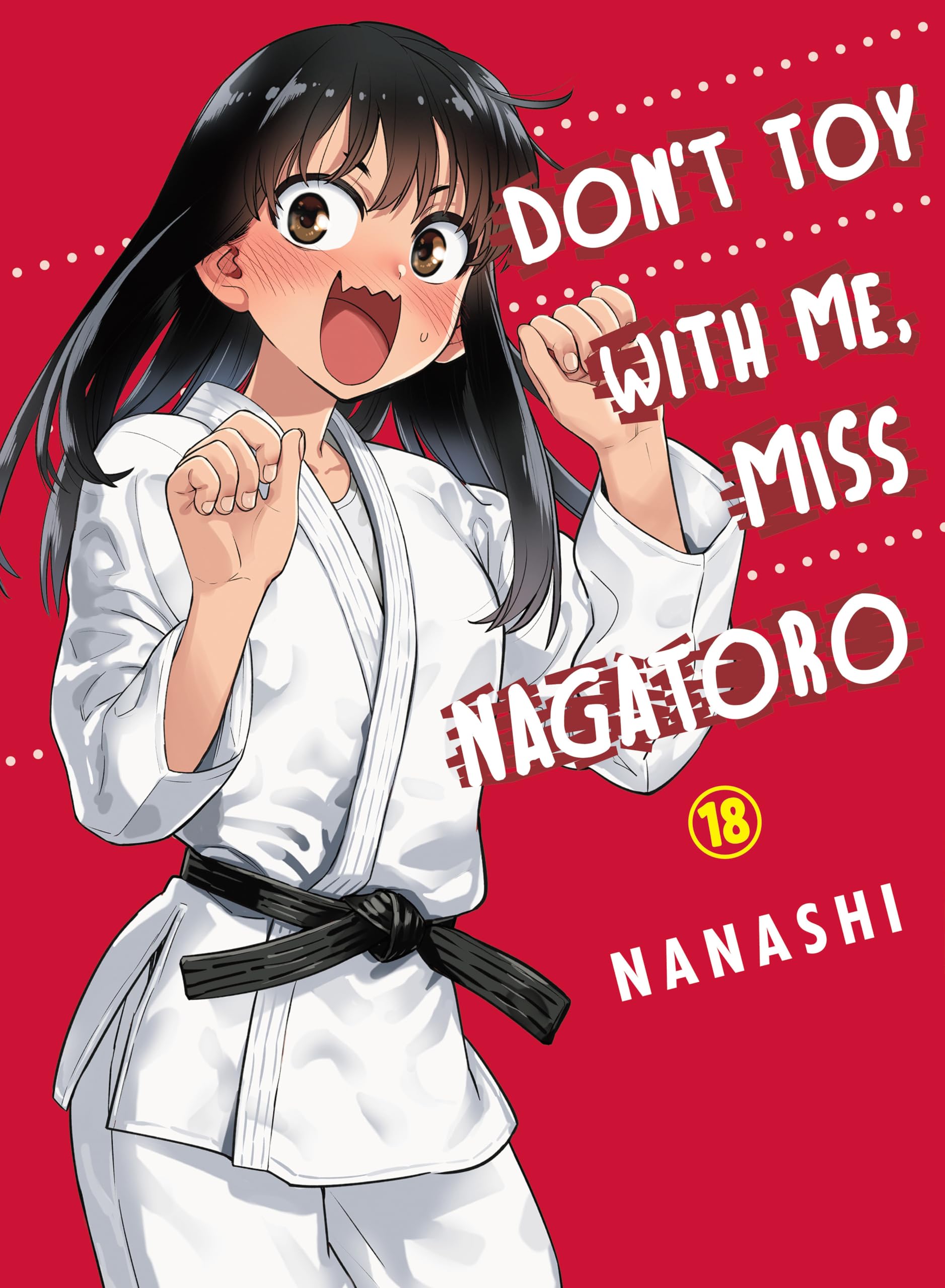 Don't Toy with Me, Miss Nagatoro 18 Contemporary literature