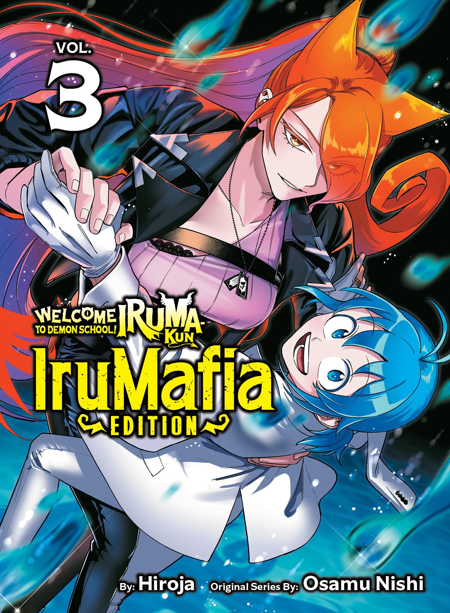 Welcome to Demon School 3!: Iruma-kun - Irumafia (Welcome to Demon School! Iruma-kun: Irumafia, 3) Manga