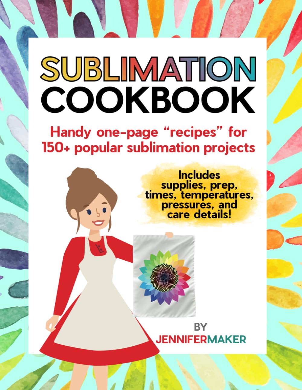 Sublimation Cookbook: Handy One-Page "Recipes" for Over 150 Sublimation Blanks Hobbies & Crafts