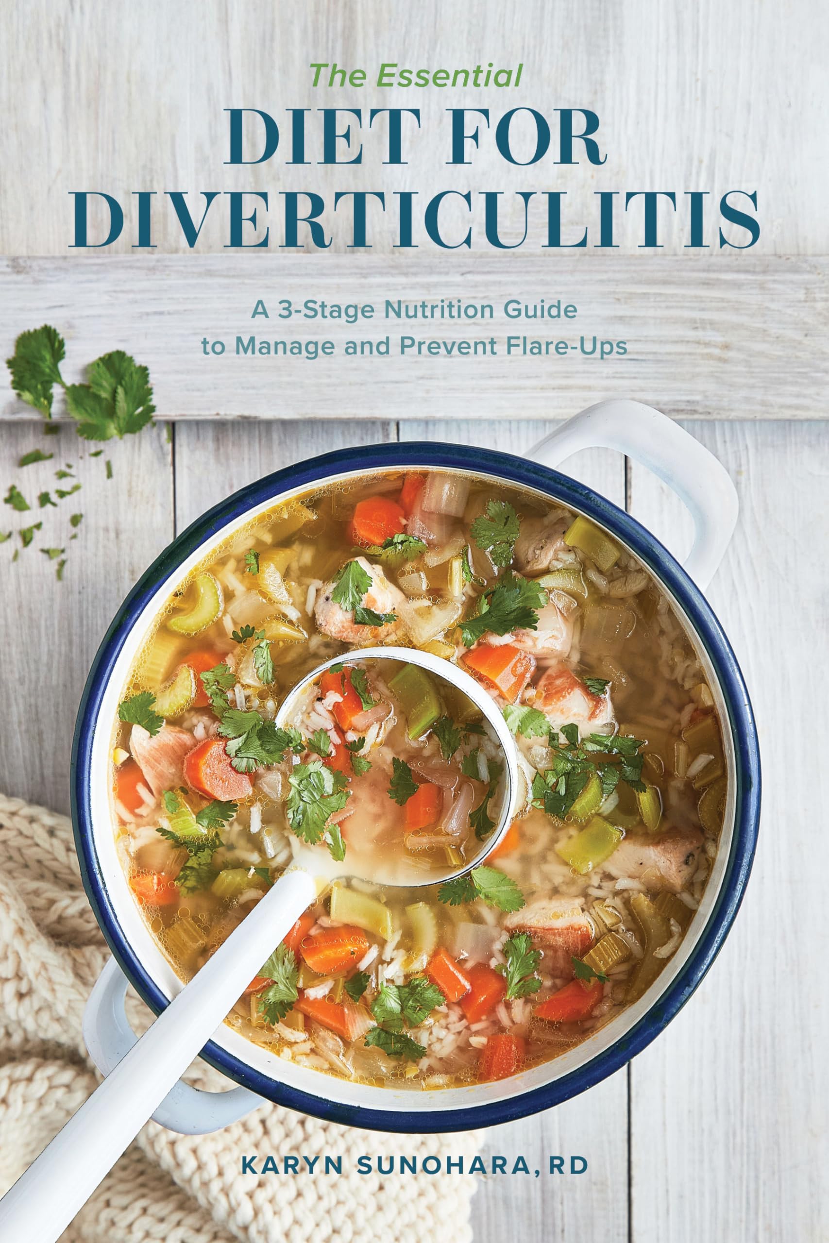 The Essential Diet for Diverticulitis: A 3-Stage Nutrition Guide to Manage and Prevent Flare-Ups book