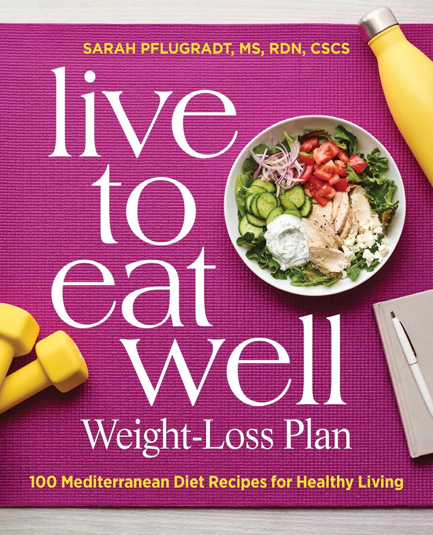 Live to Eat Well Weight-Loss Plan Leisure, Home & Garden