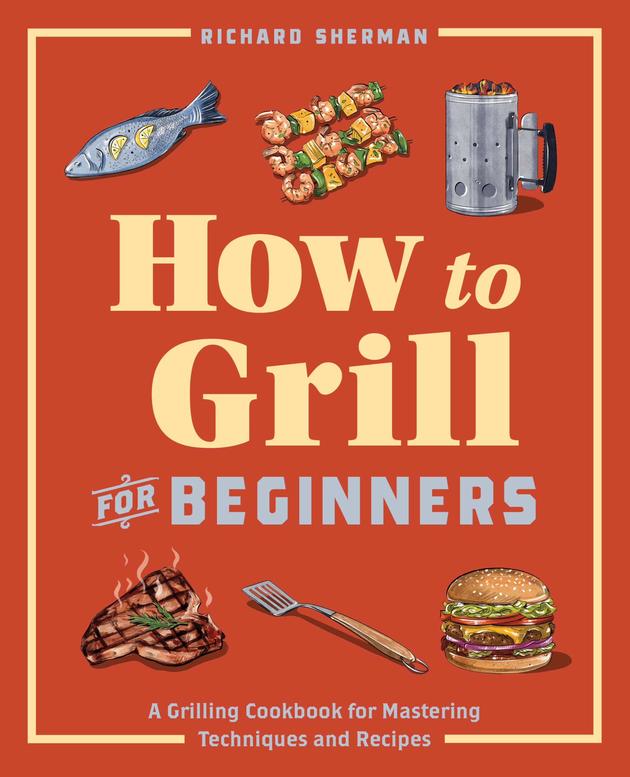Product Image: How to Grill for Beginners