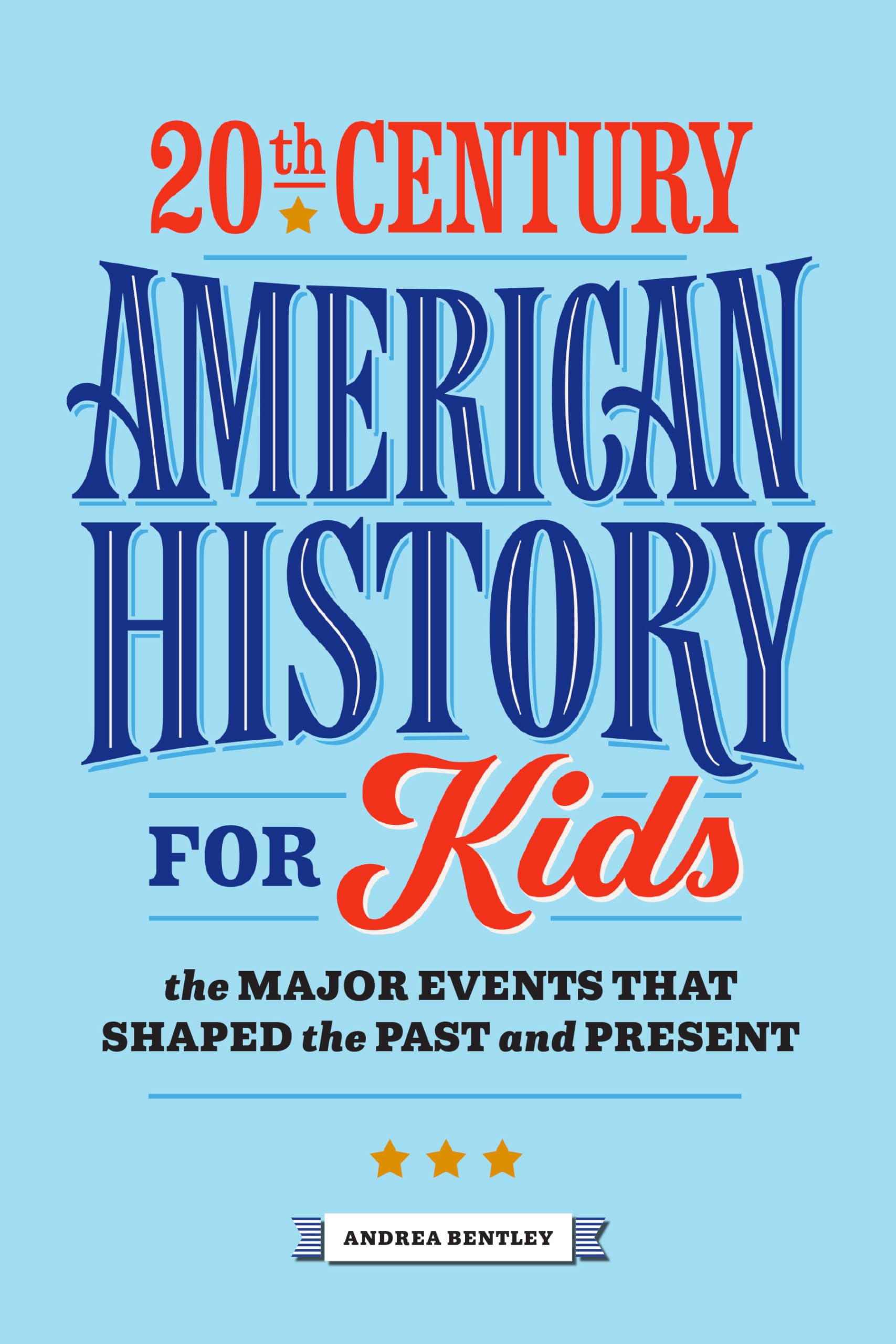 20th Century American History for Kids Politics & History