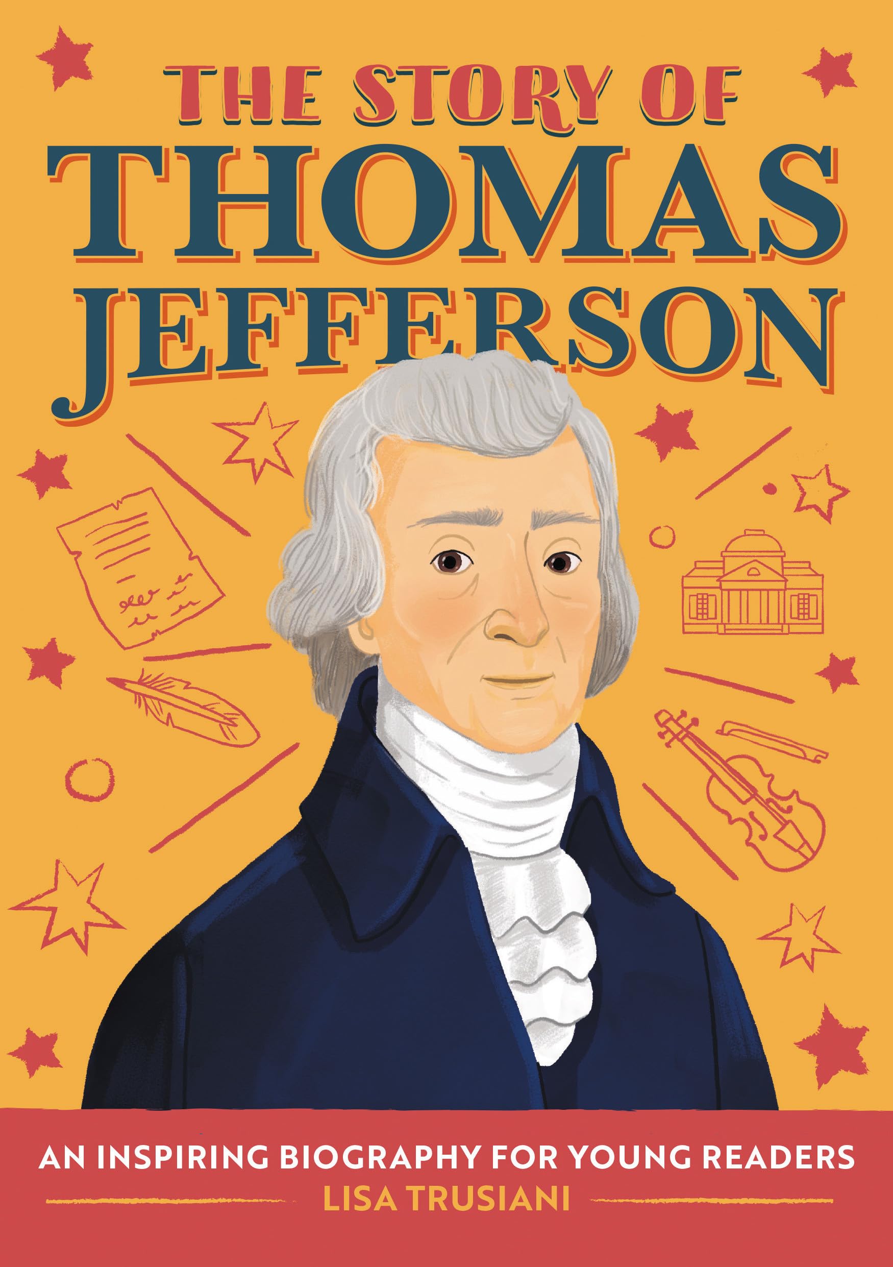 The Story of Thomas Jefferson Politics & History