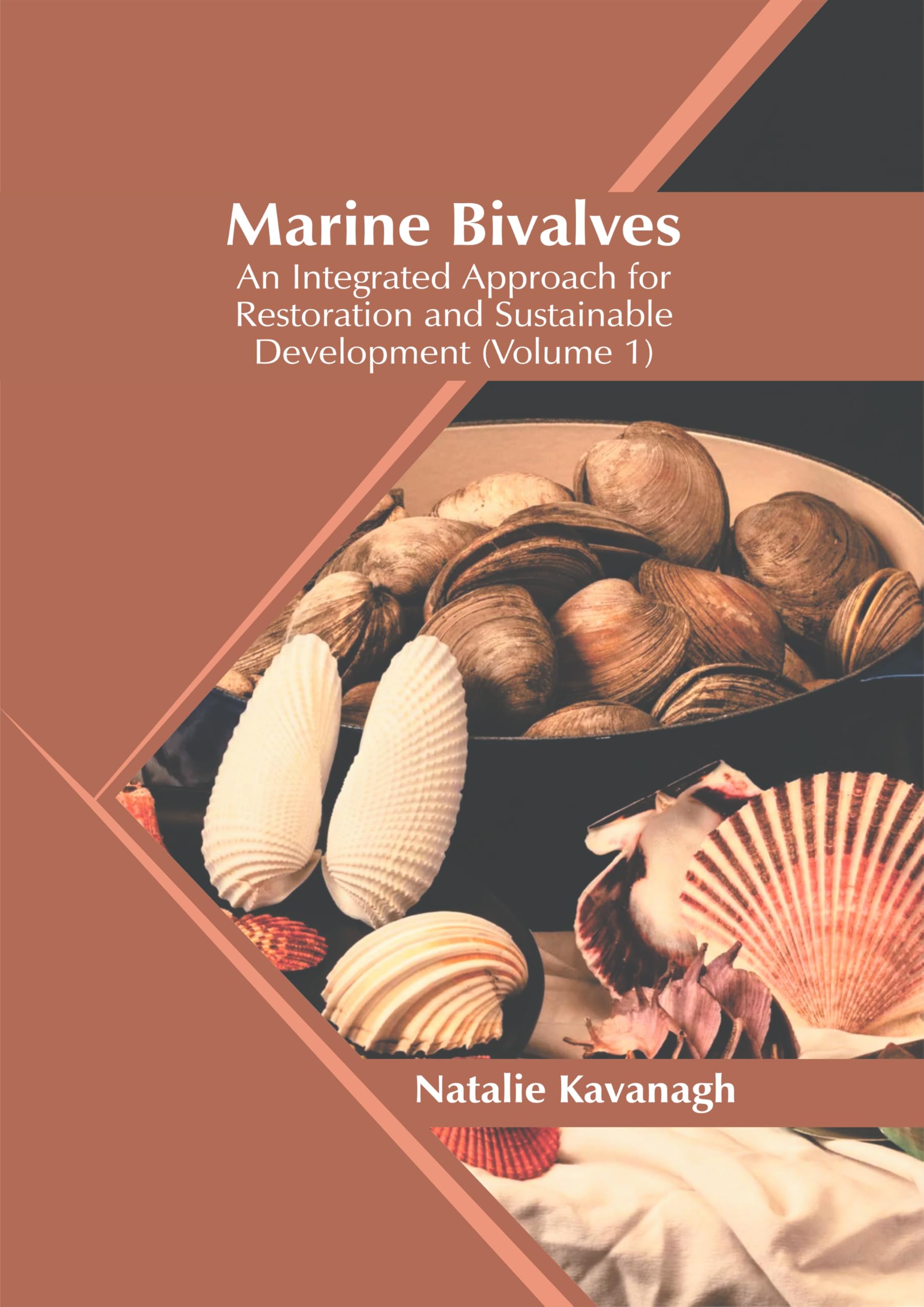 Marine Bivalves: An Integrated Approach for Restoration and Sustainable Development (Volume 1) Natural Sciences