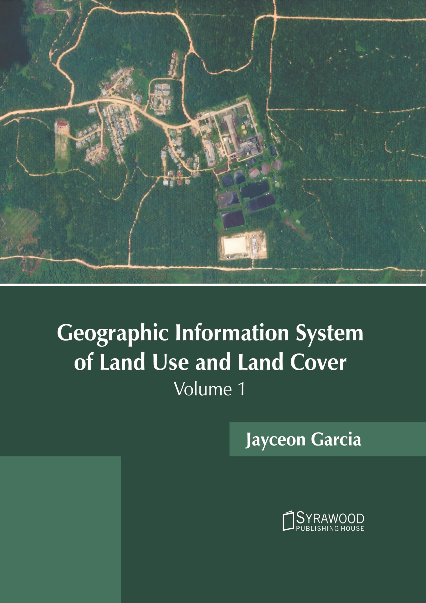 Geographic Information System of Land Use and Land Cover: Volume 1 Geology & Geography