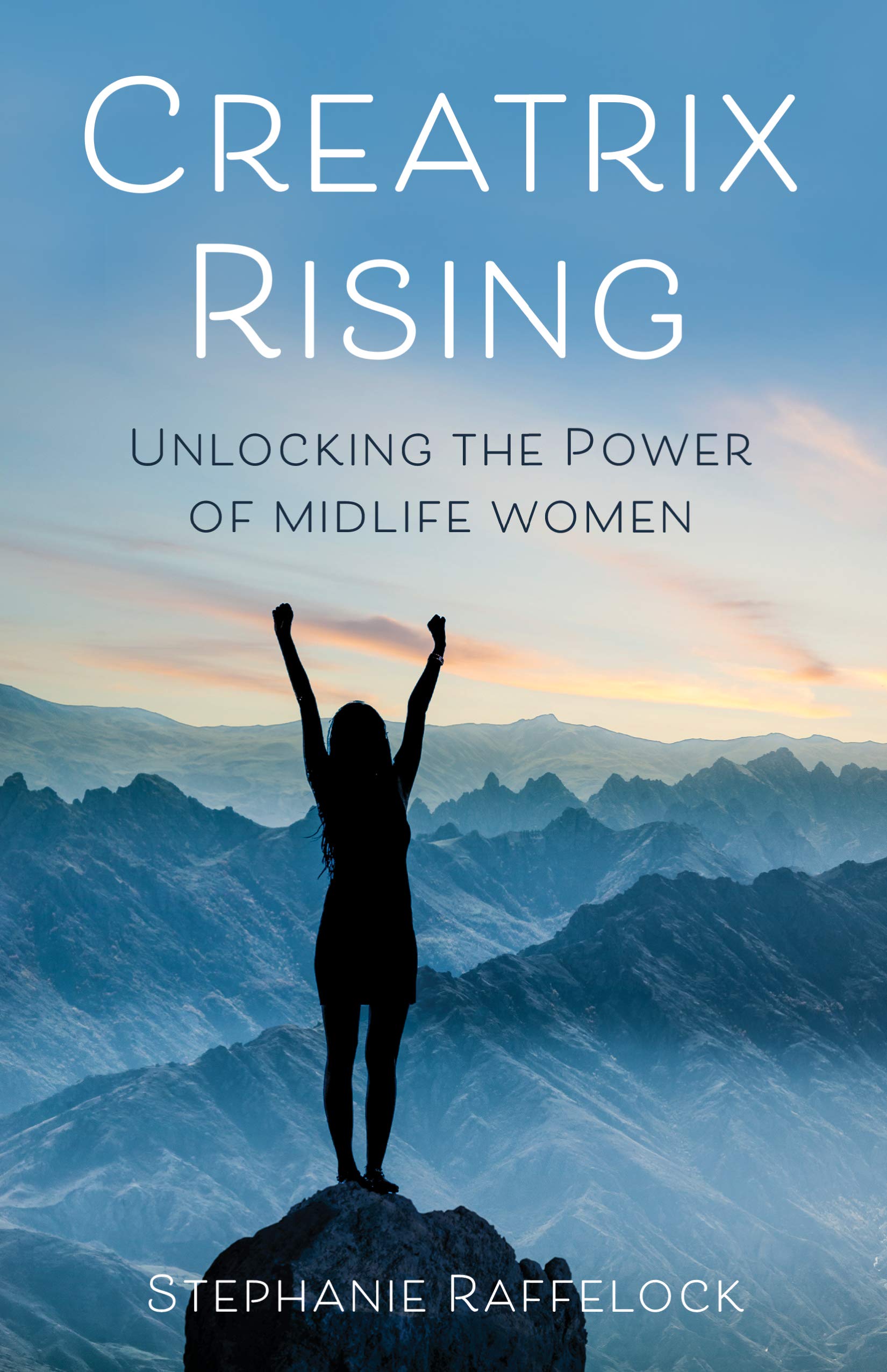 Creatrix Rising: Unlocking the Power of Midlife Women Books