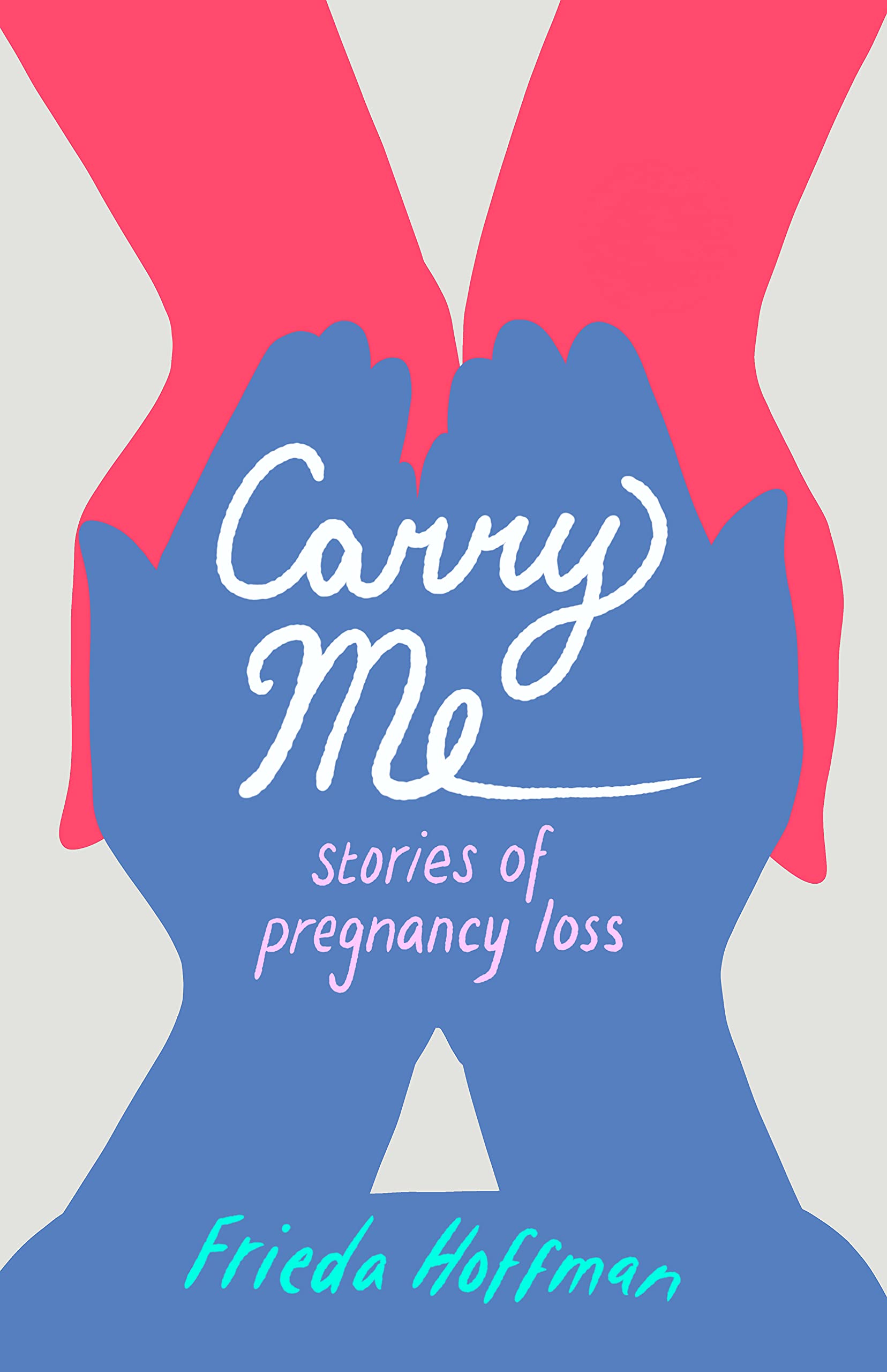 Carry Me: Stories of Pregnancy Loss Medicine