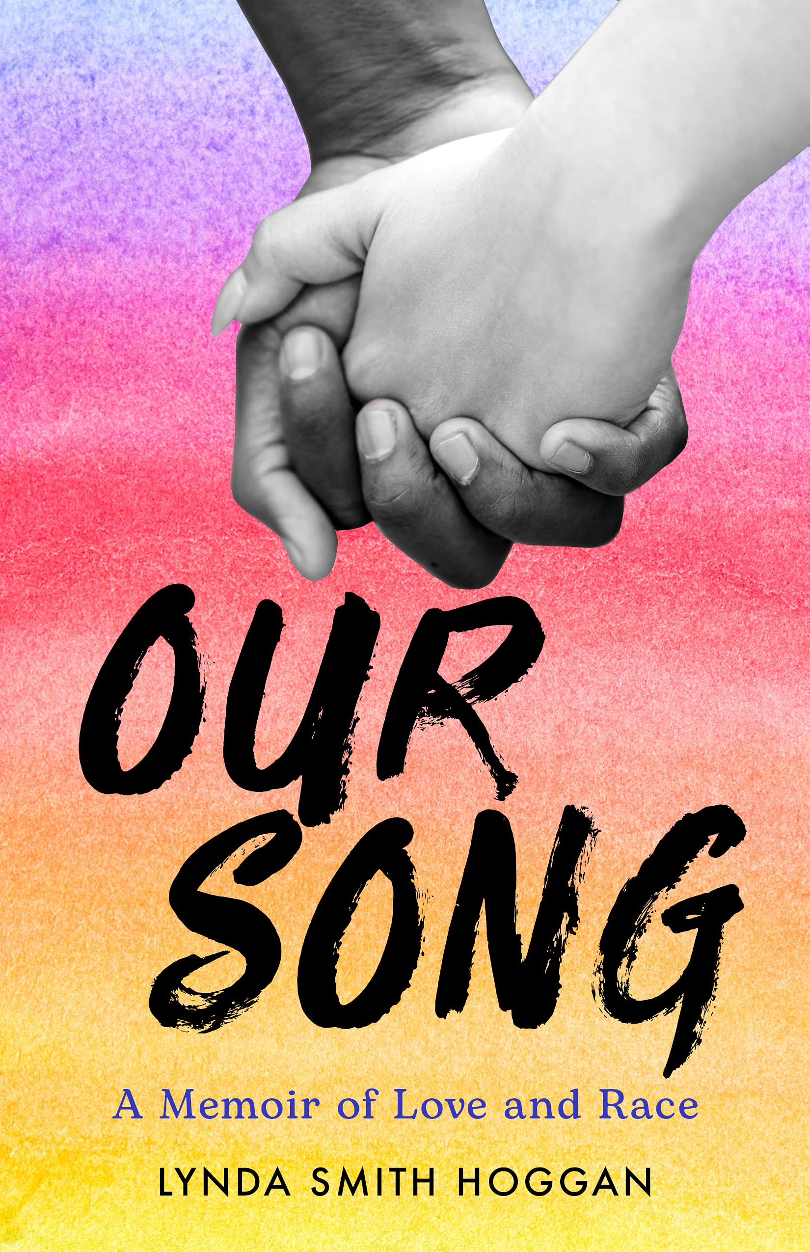 Our Song: A Memoir of Love and Race Social Sciences