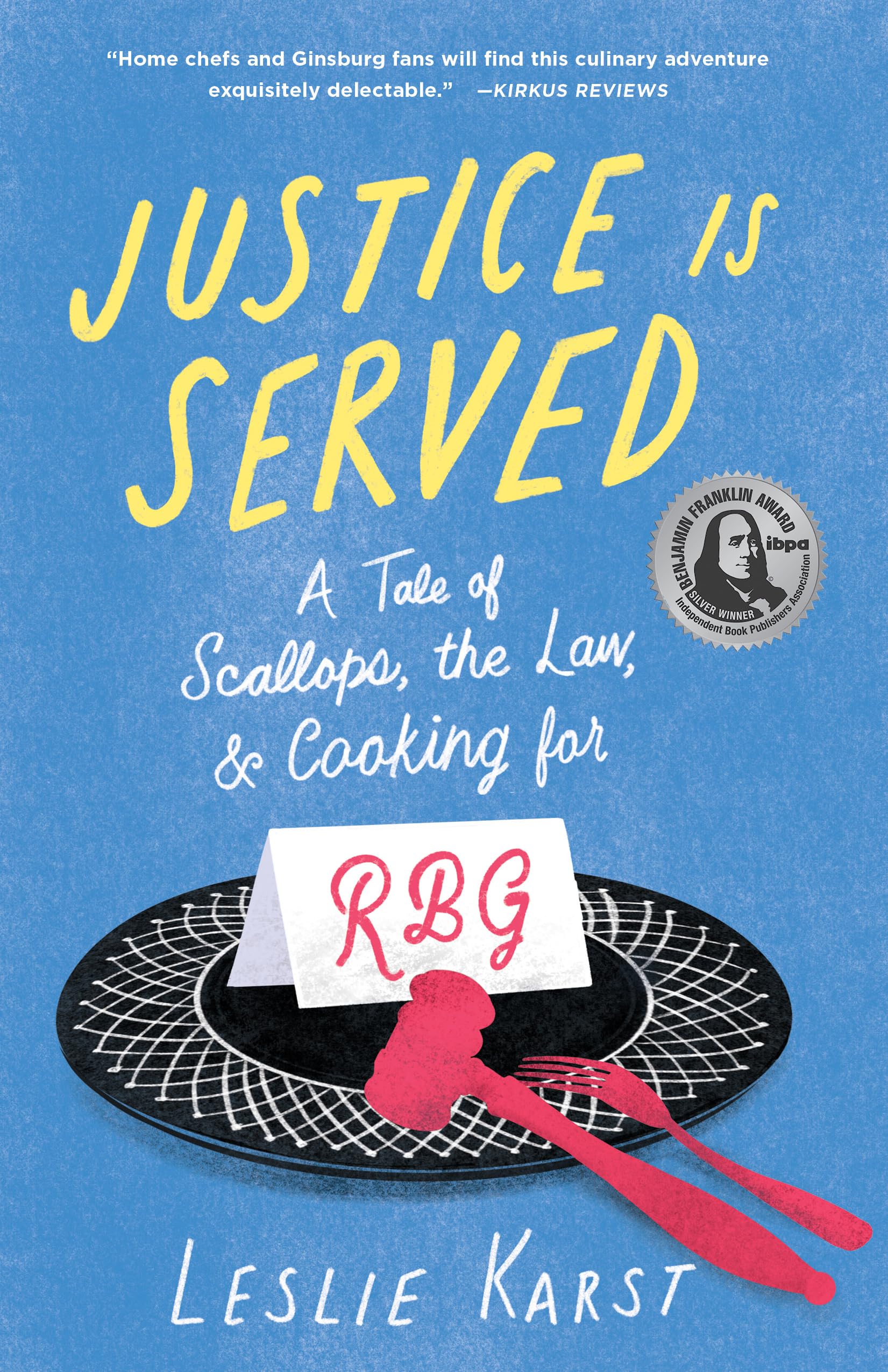 Justice Is Served: A Tale of Scallops, the Law, and Cooking for RBG Science